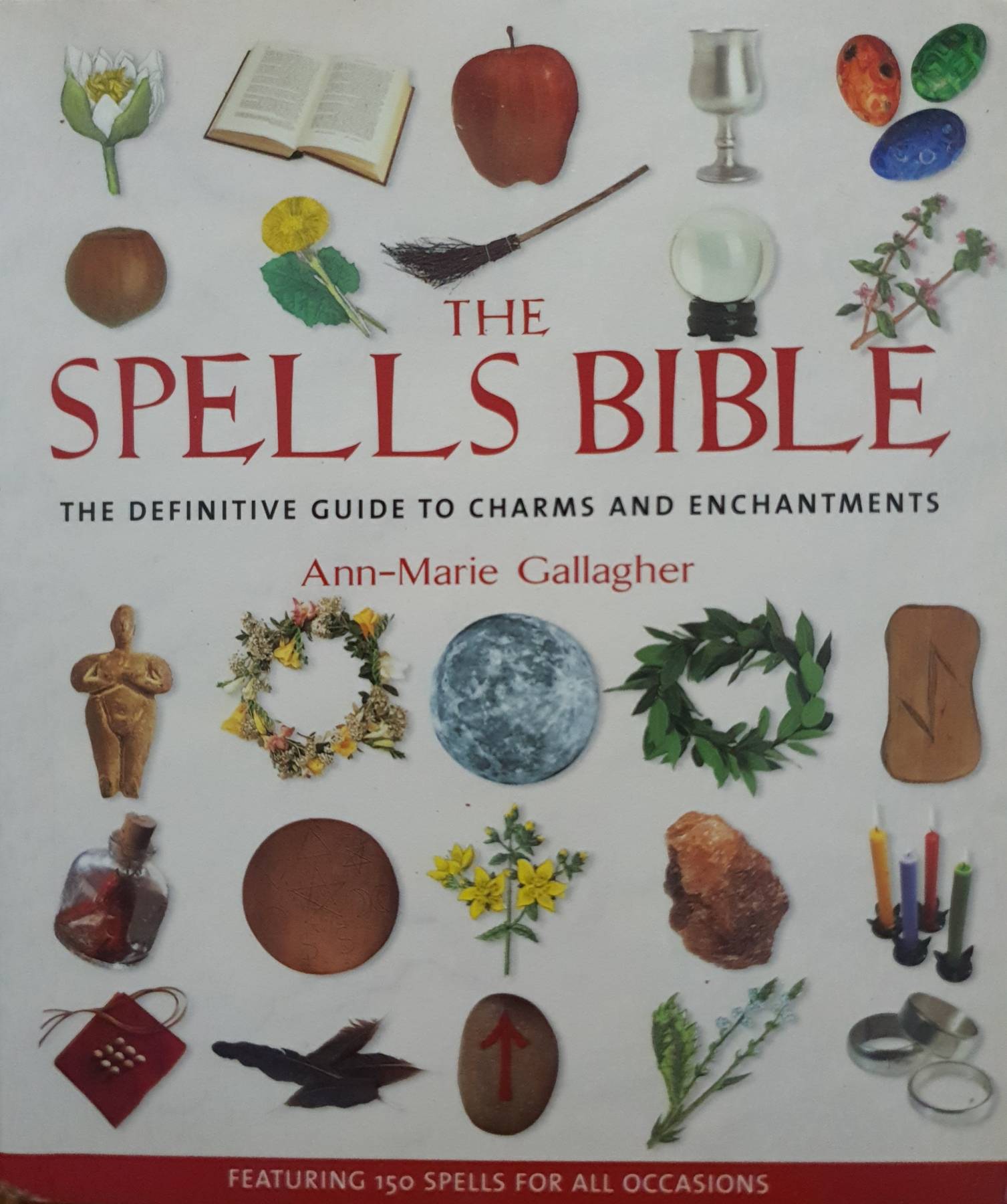 The Spells Bible : Ann-Marie Gallagher