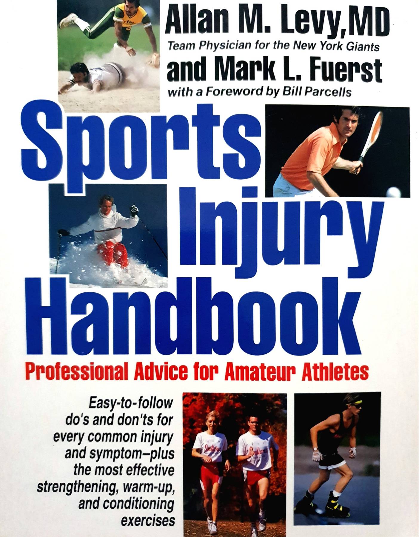 Sports Injury Handbook: Professional Advice for Amateur Athletes : Allan M. Levy
