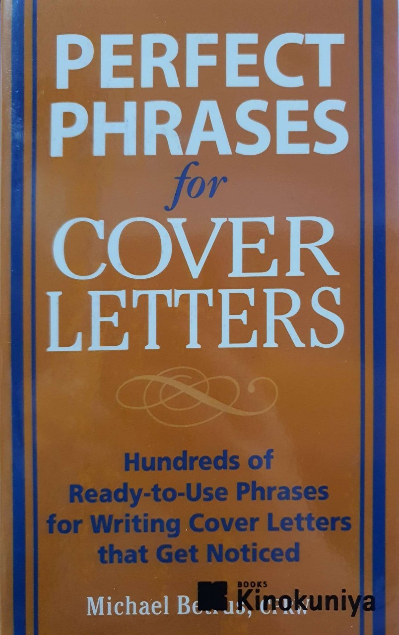 PERFECT PHRASES FOR COVER LETTERS : Michael Betrus
