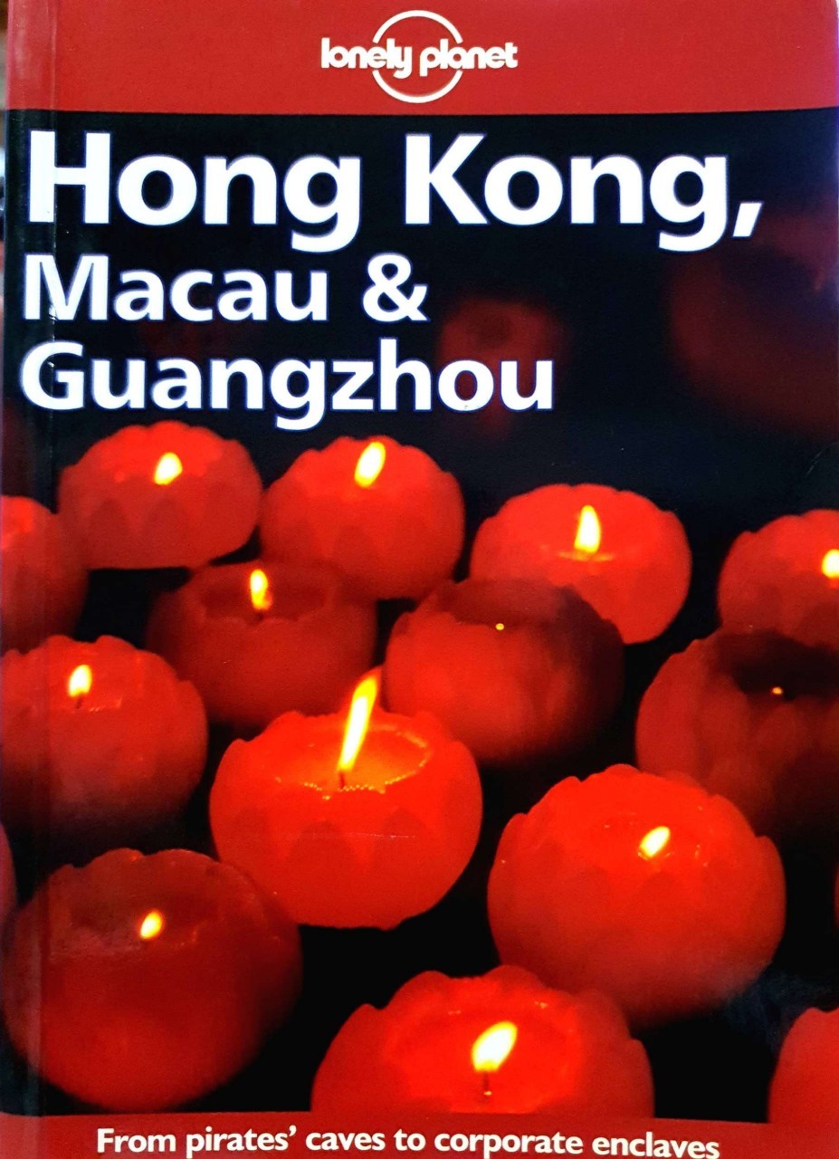 HONG KONG , MACAU & GUANGZHOU : Lonely Planet