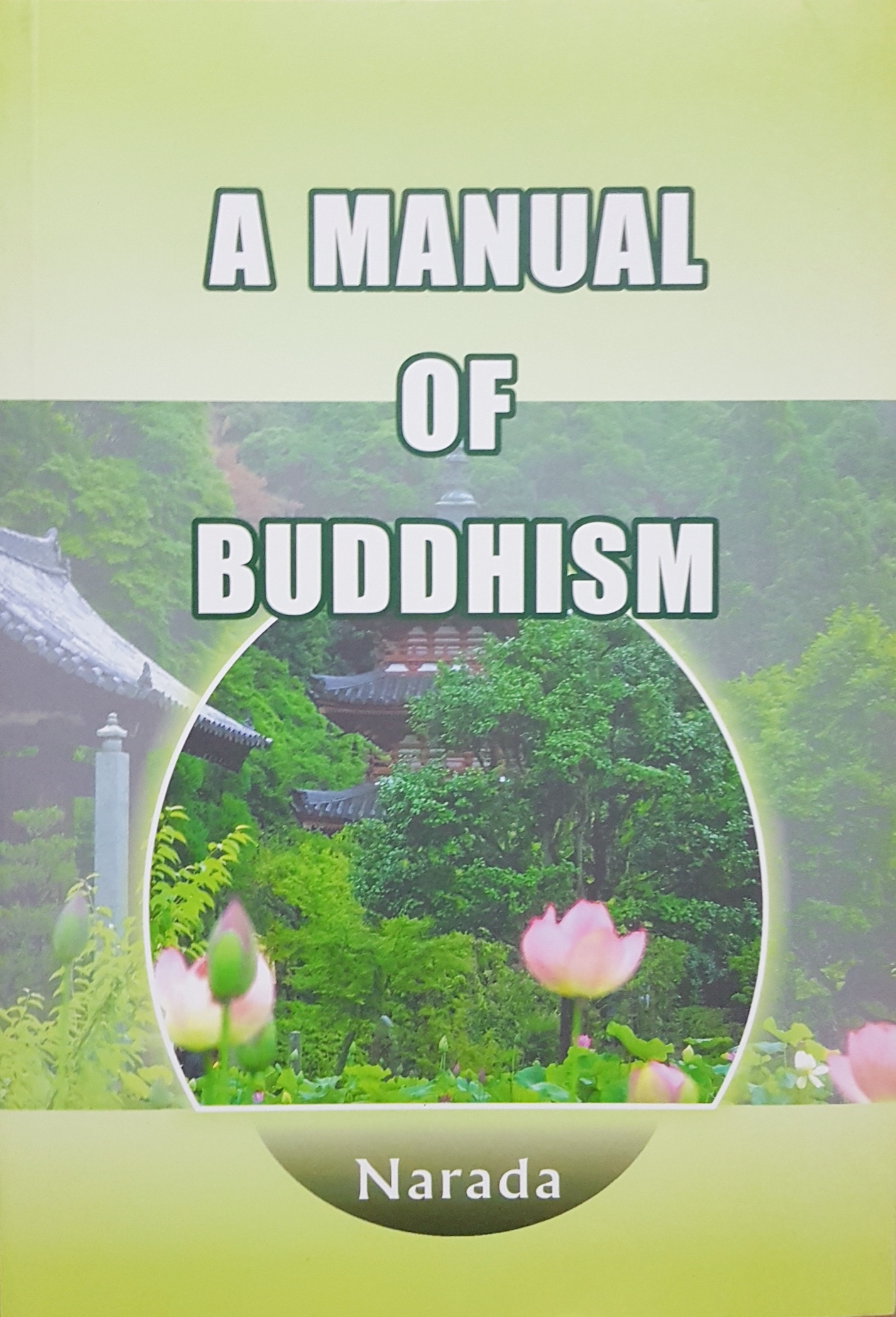 A Manual of Buddhism / Narada