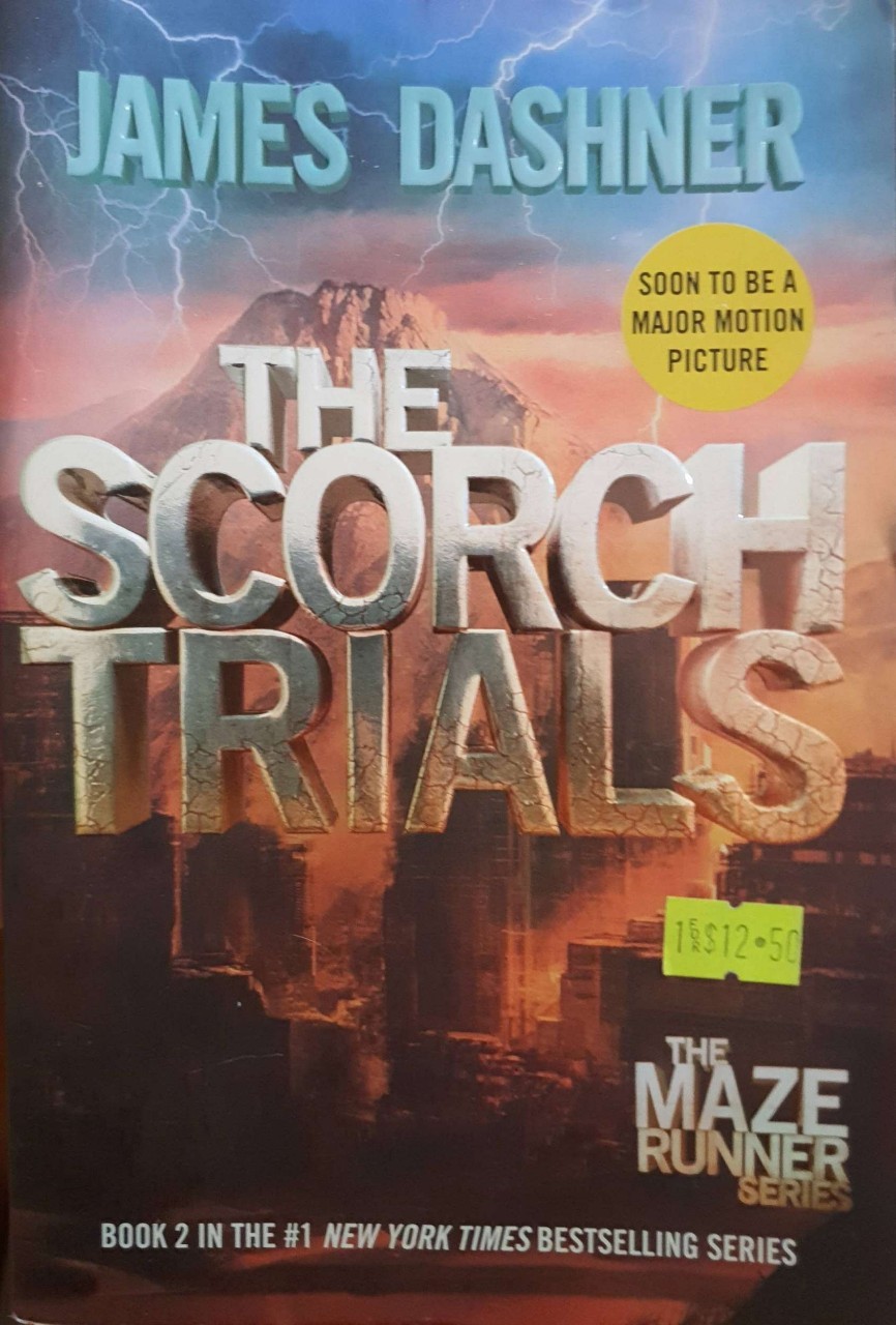 THE SCORCH TRIALS ( The Maze Runner Series ) : James Dashner