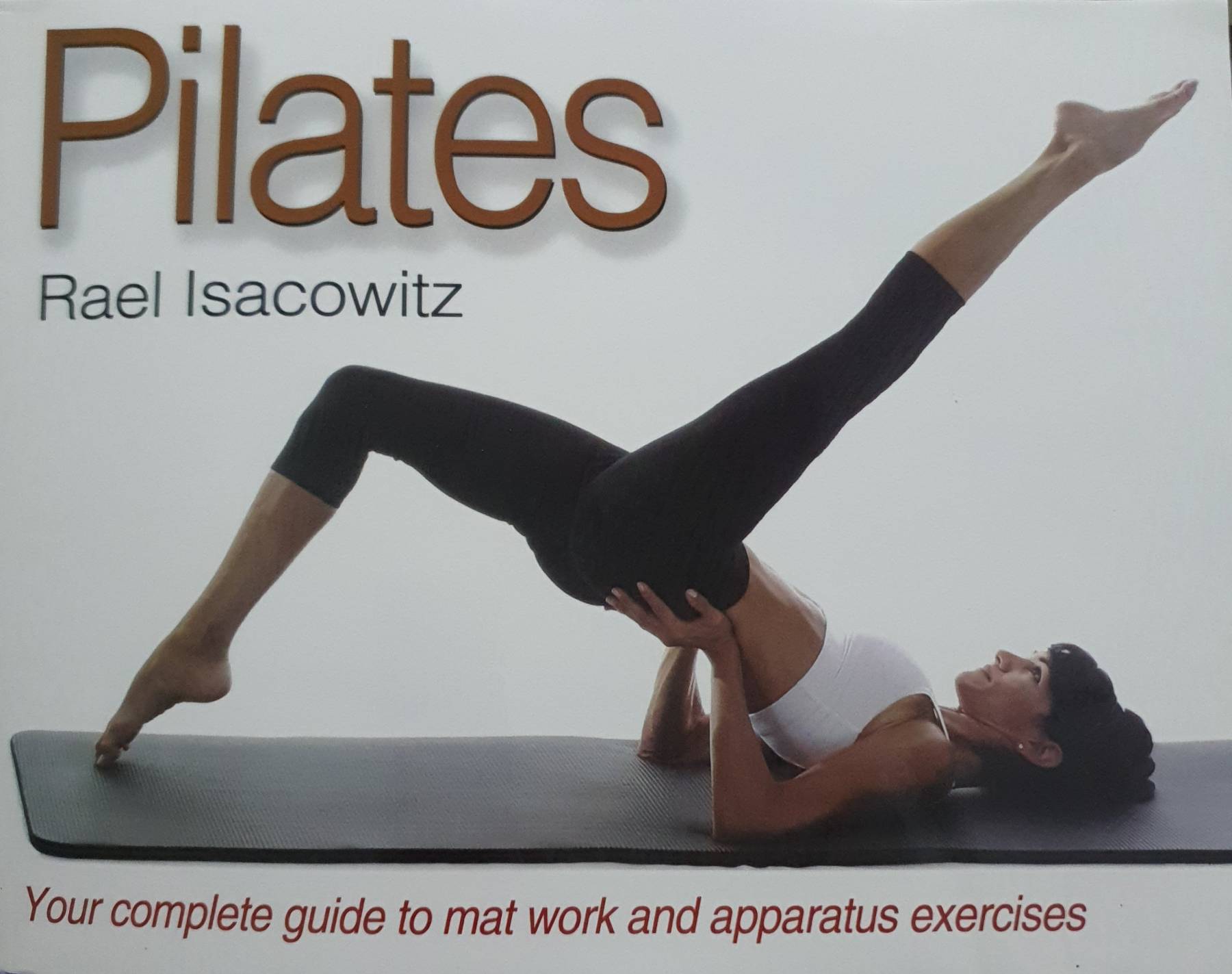 Pilates : Rael Isacowitz