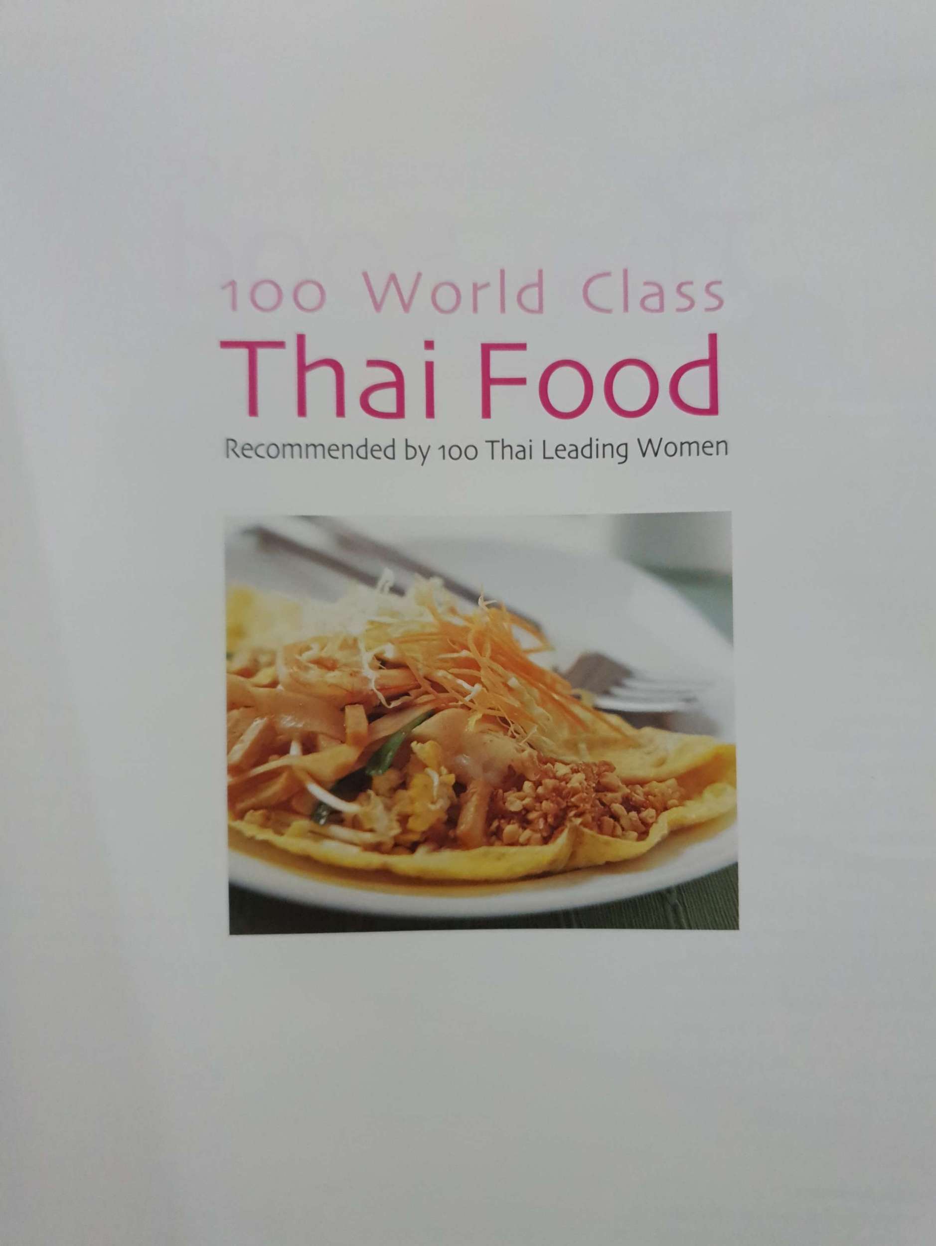 100 World Class Thai Food Recommend by 100 Thai Leading Women