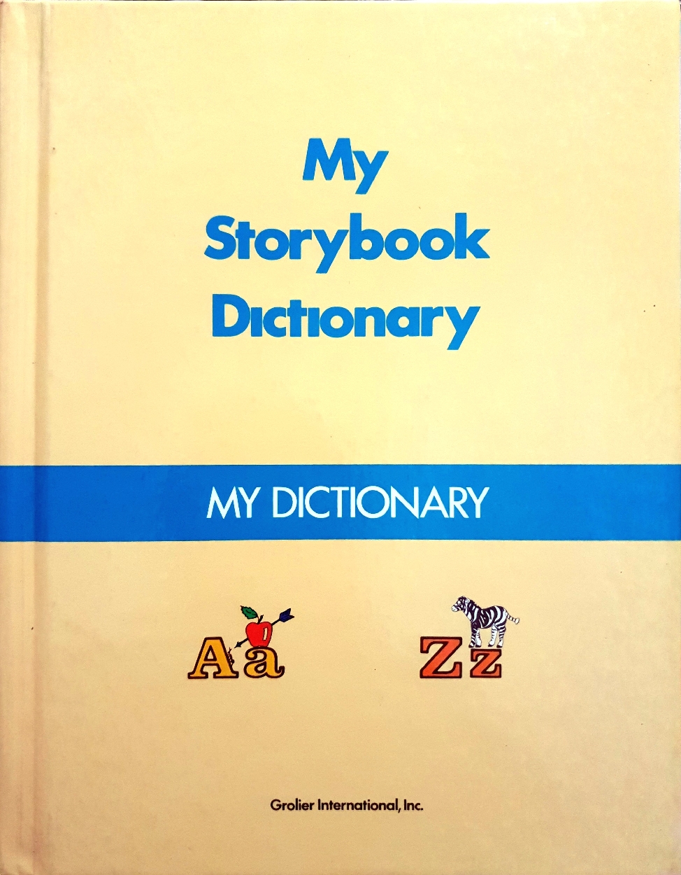 My Story Dictionary Dictionary Grolier International
