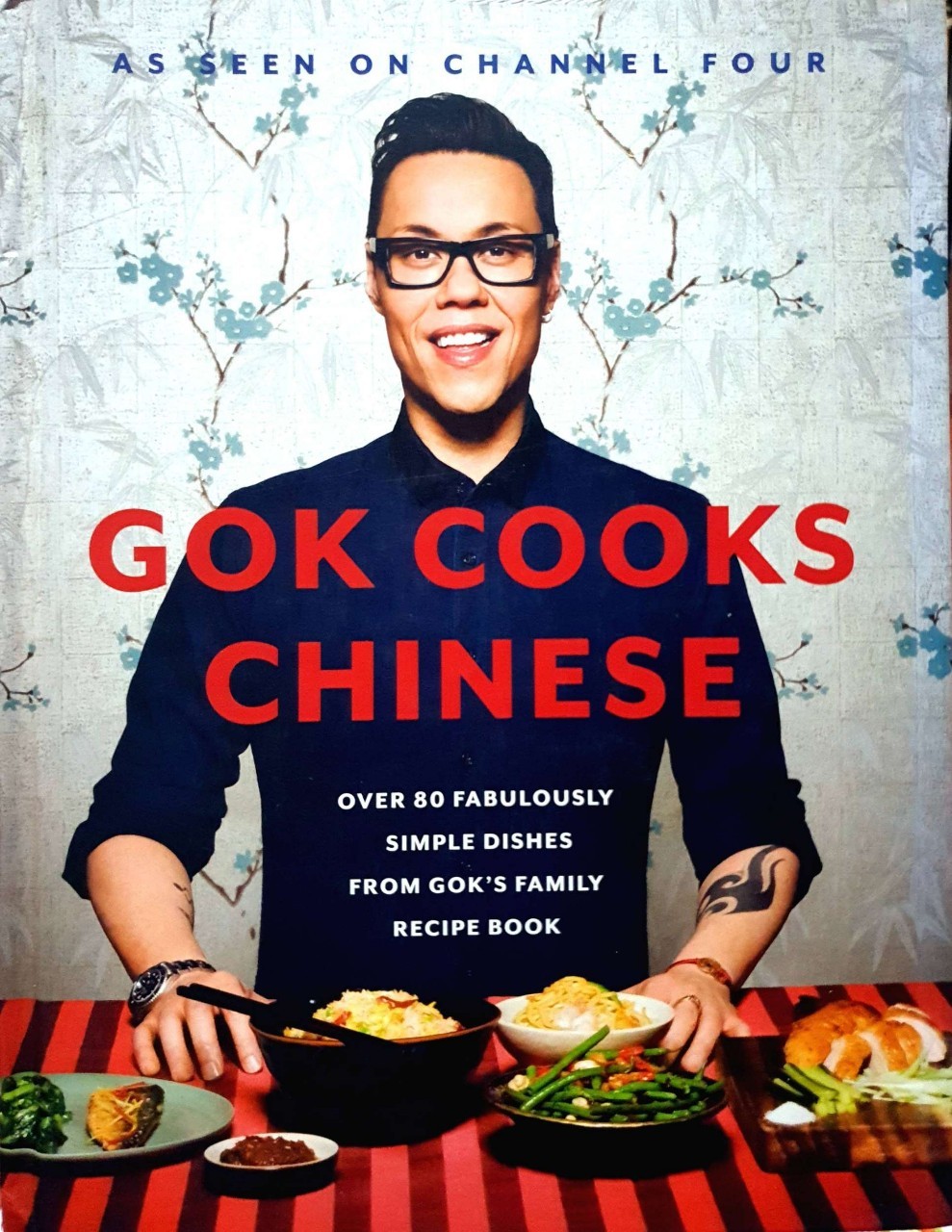 GOK COOKS CHINESE ; as seen on channel four : Gok Wan