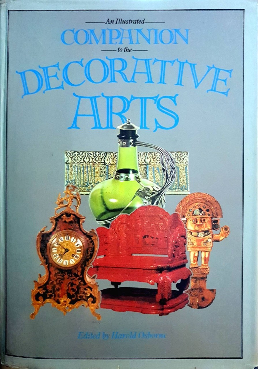 An Illustrated COMPANION to the DECORATIVE ARTS : Harold Osborne