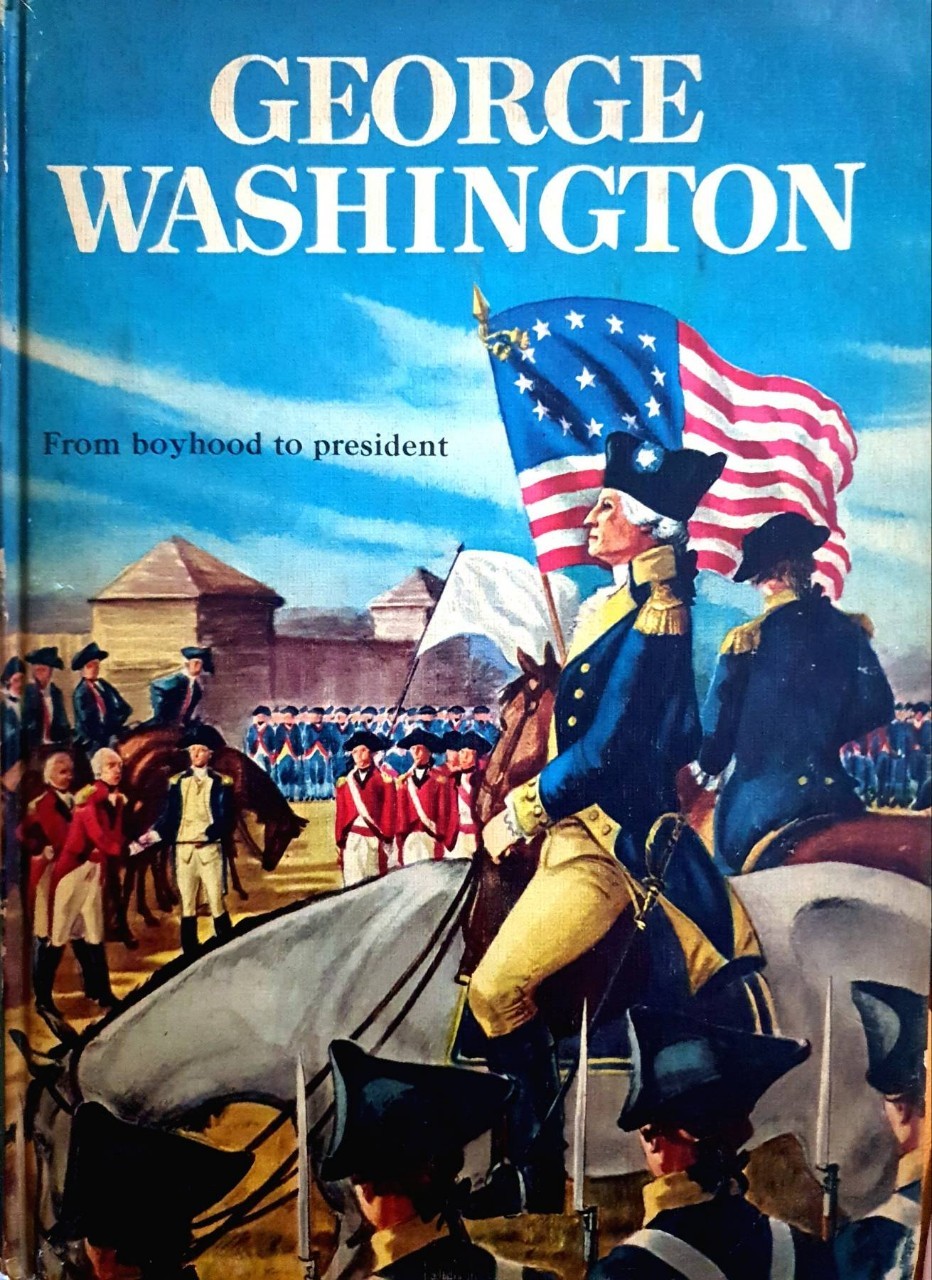 George Washington : From Boyhood to President (Hardcover)
