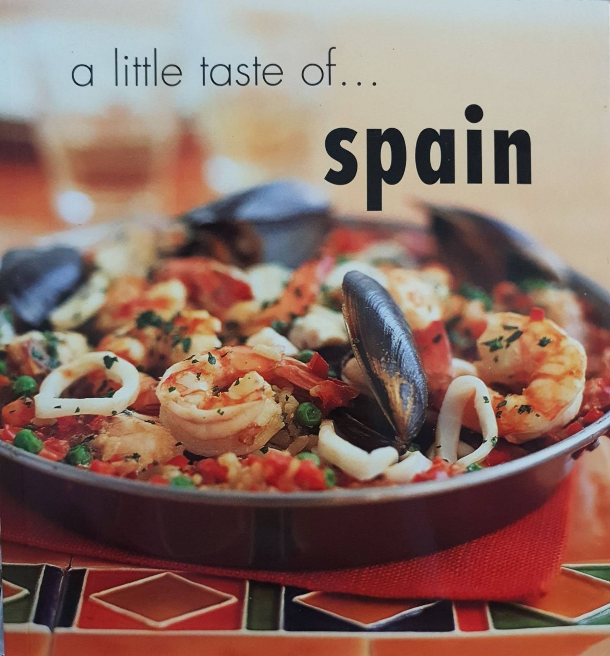 A LITTLE TASTE OF SPAIN : Vicky Harris