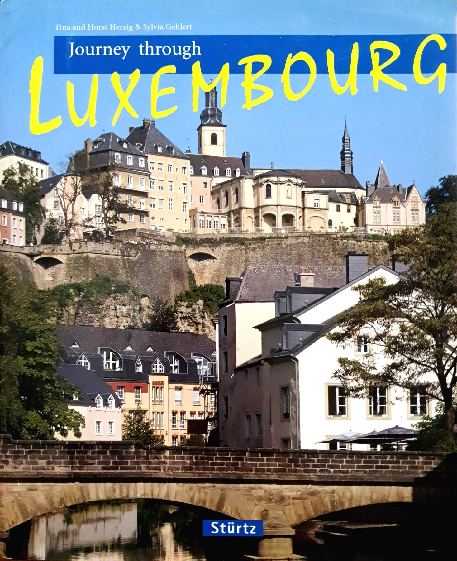 Journey Through Luxembourg Sturtz Hardcover