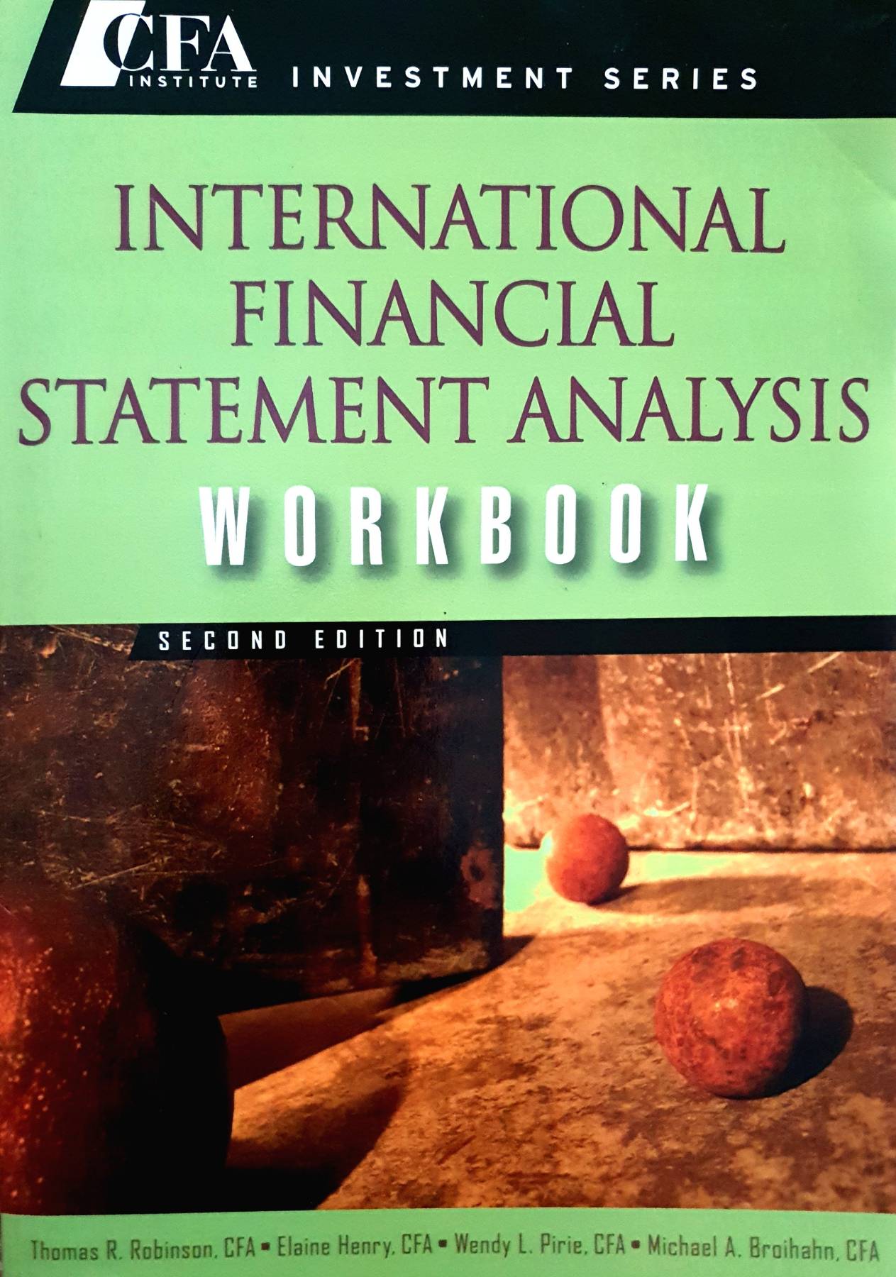 International Financial Statement Analysis : Thomas R. Robinson