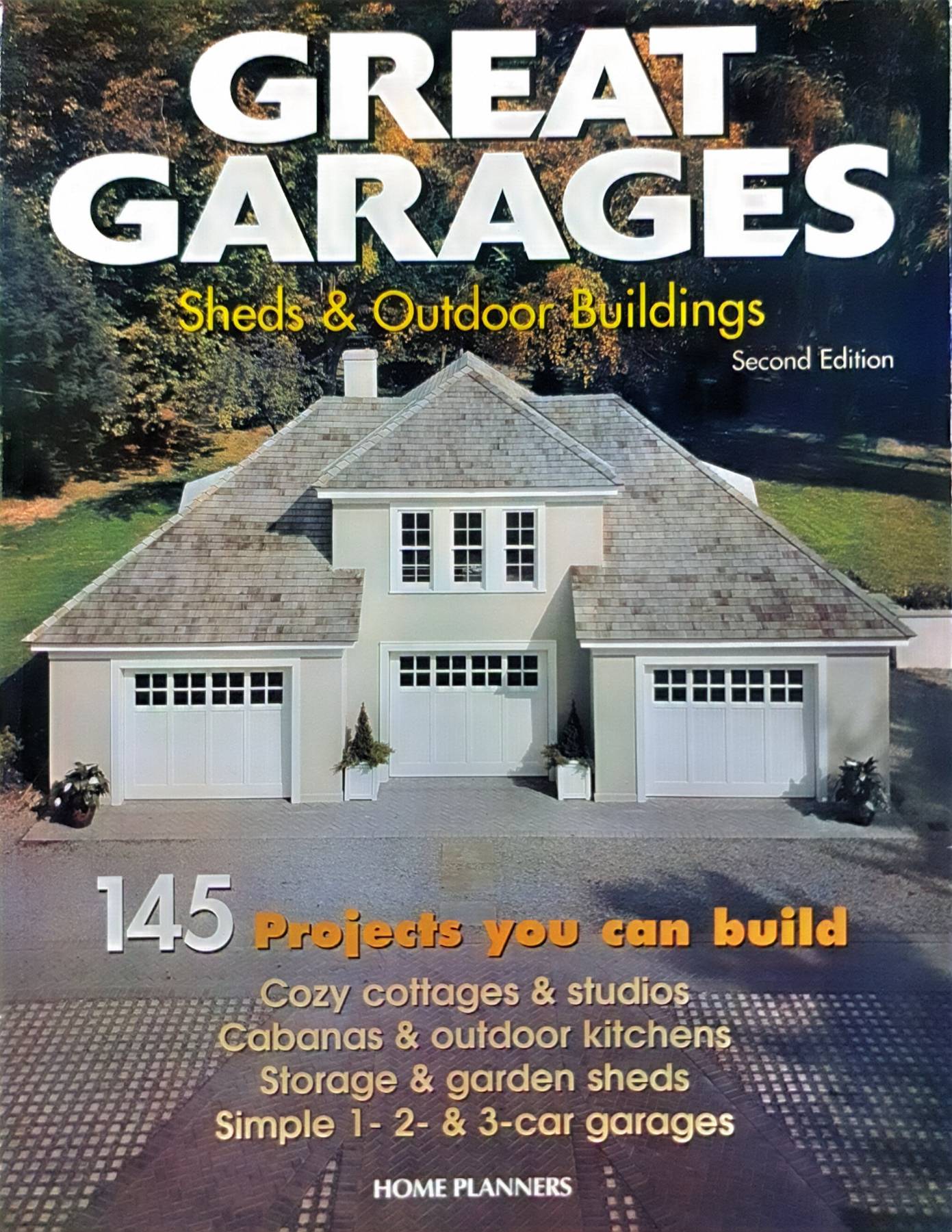 Great Garages, Sheds & Outdoor Buildings: 145 Projects You Can Build Paperback
