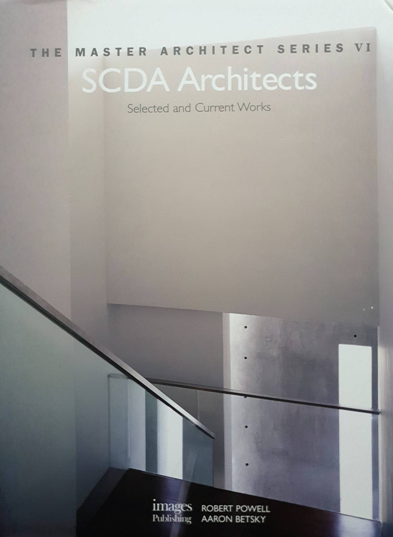 SCDA Architects MAS VI : Selected and Current Works (Master Architect Series) : Aaron Betsky