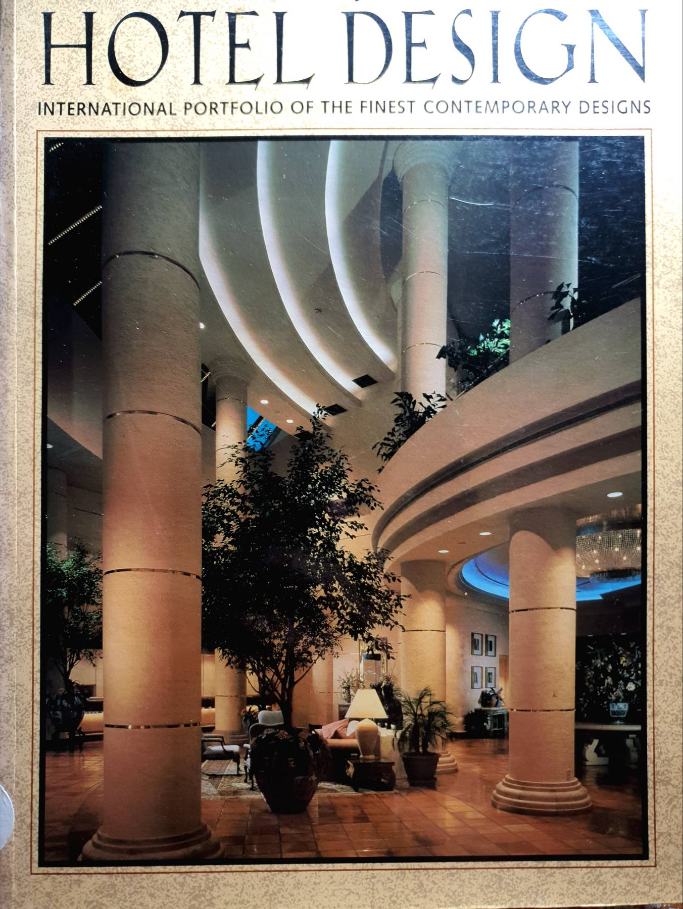 Hotel Design: International Portfolio of the Finest Contemporary Designs : Rosalie M. Grattaroti