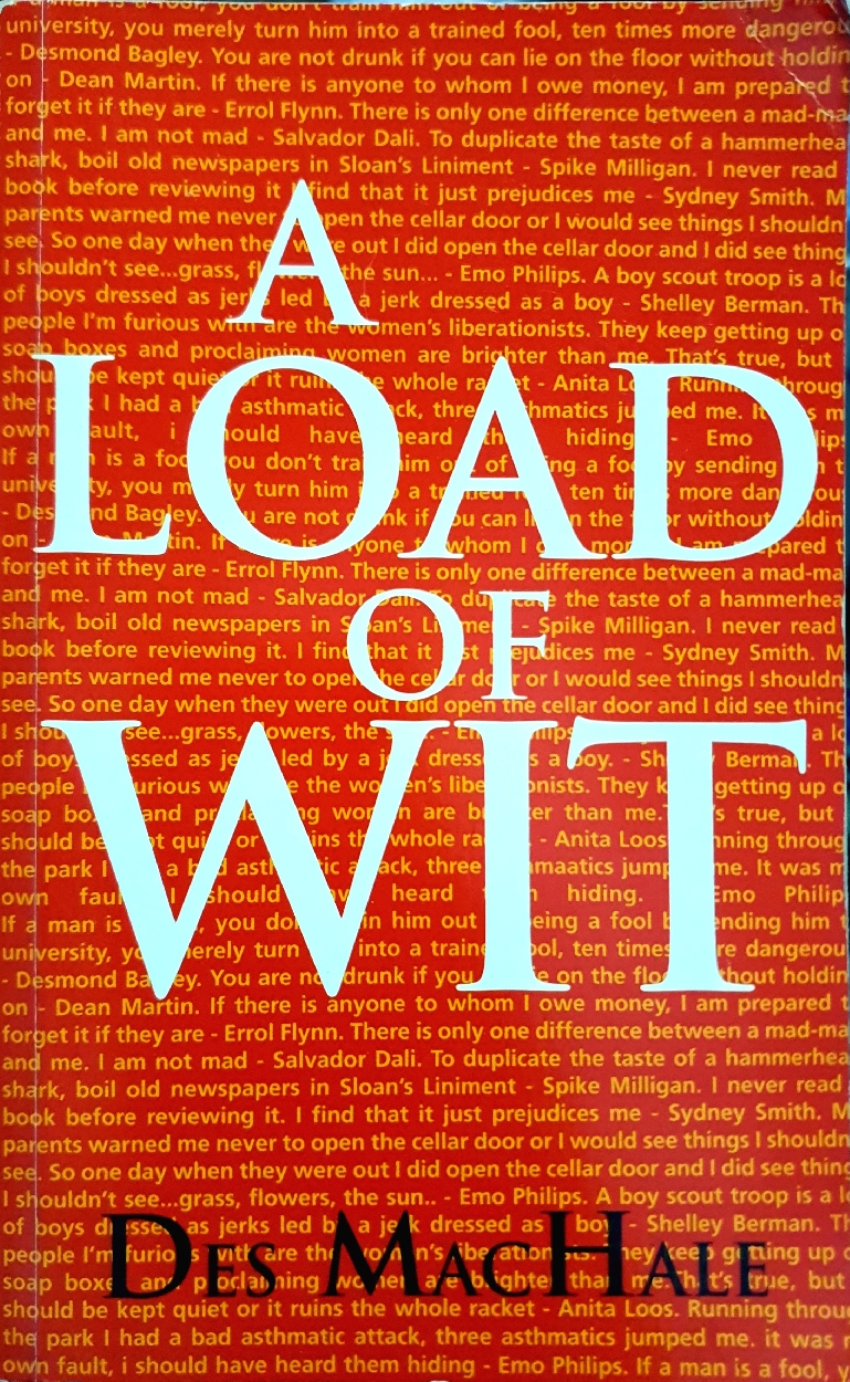 A LOAD OF WIT Des MacHale