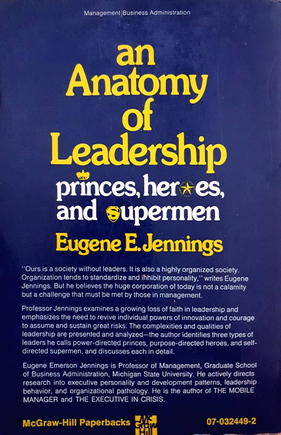 Anatomy of Leadership Princes, Heroes and Supermen