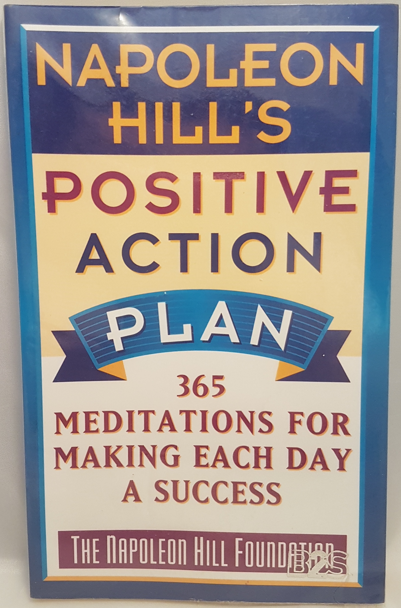 Positive Action Plan 365 Meditations for Making Each day a Success by Napoleon Hill's