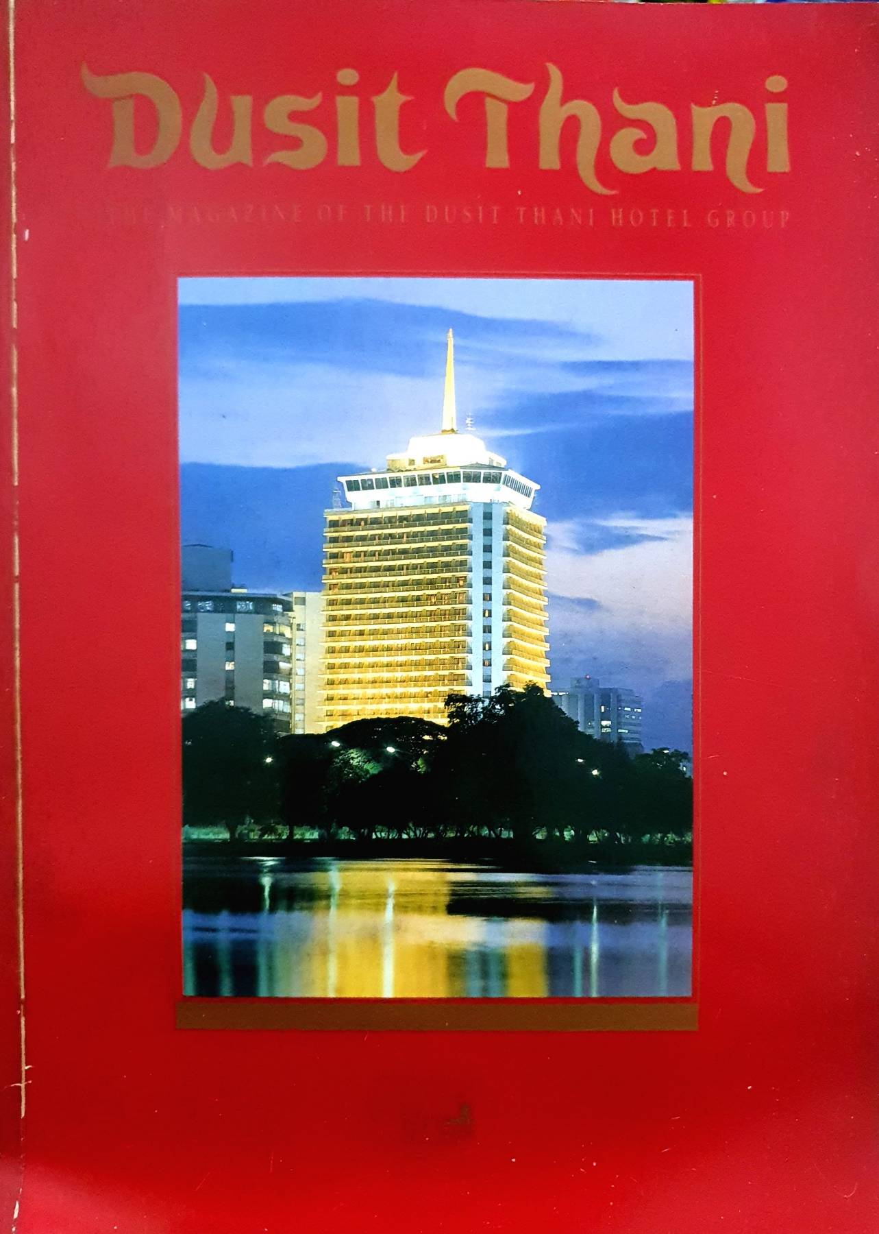 Dusit Thani : The Magazine of Dusit Thani Hotel Group