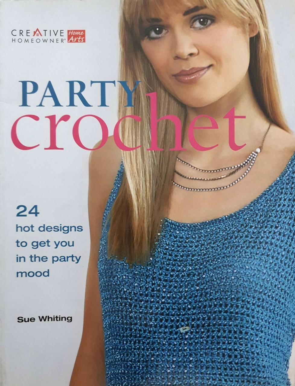 PARTY CROCHET : SUE WHITING
