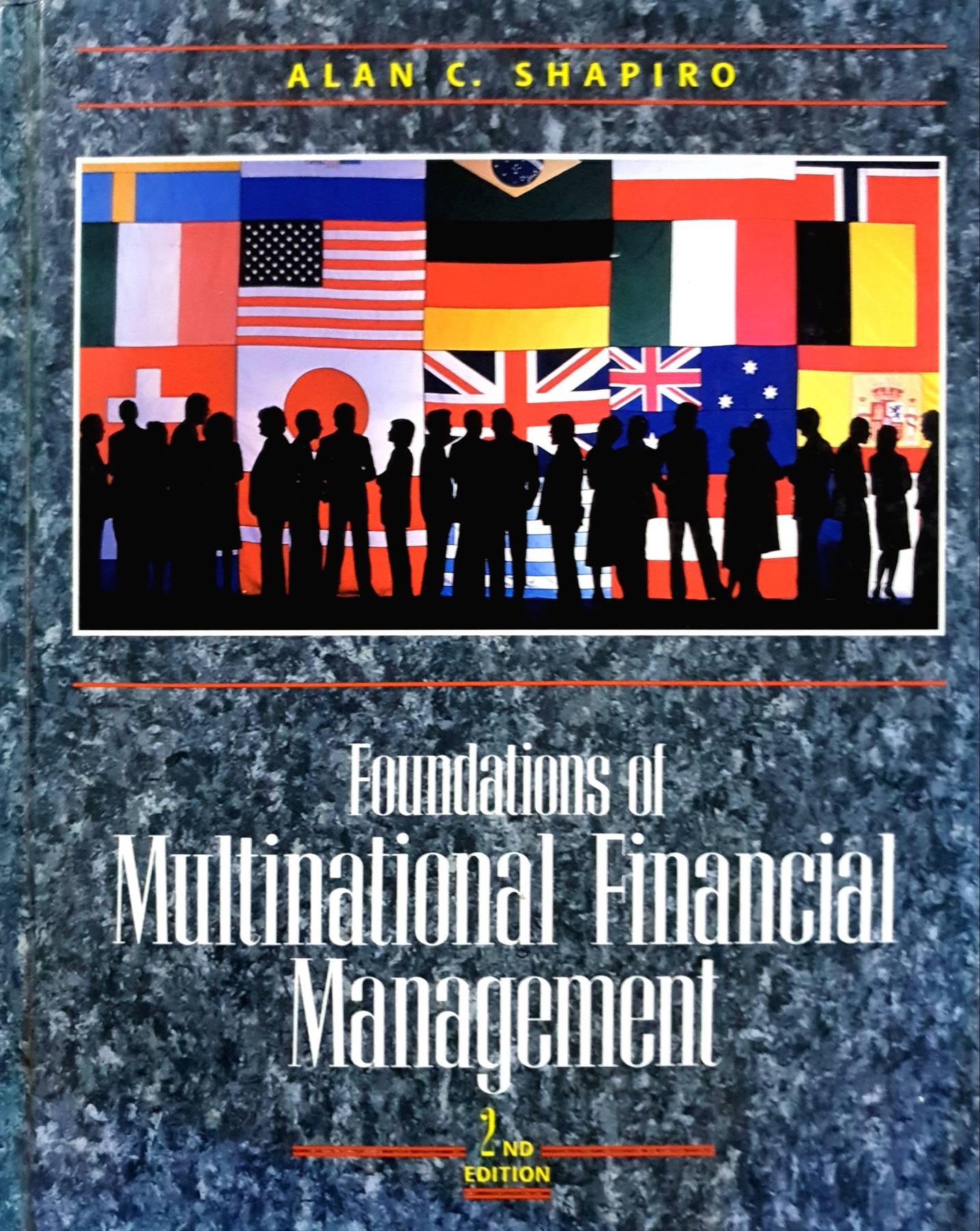 Foundations of Multinational Financial Management : ALAN C. SHAPIRO