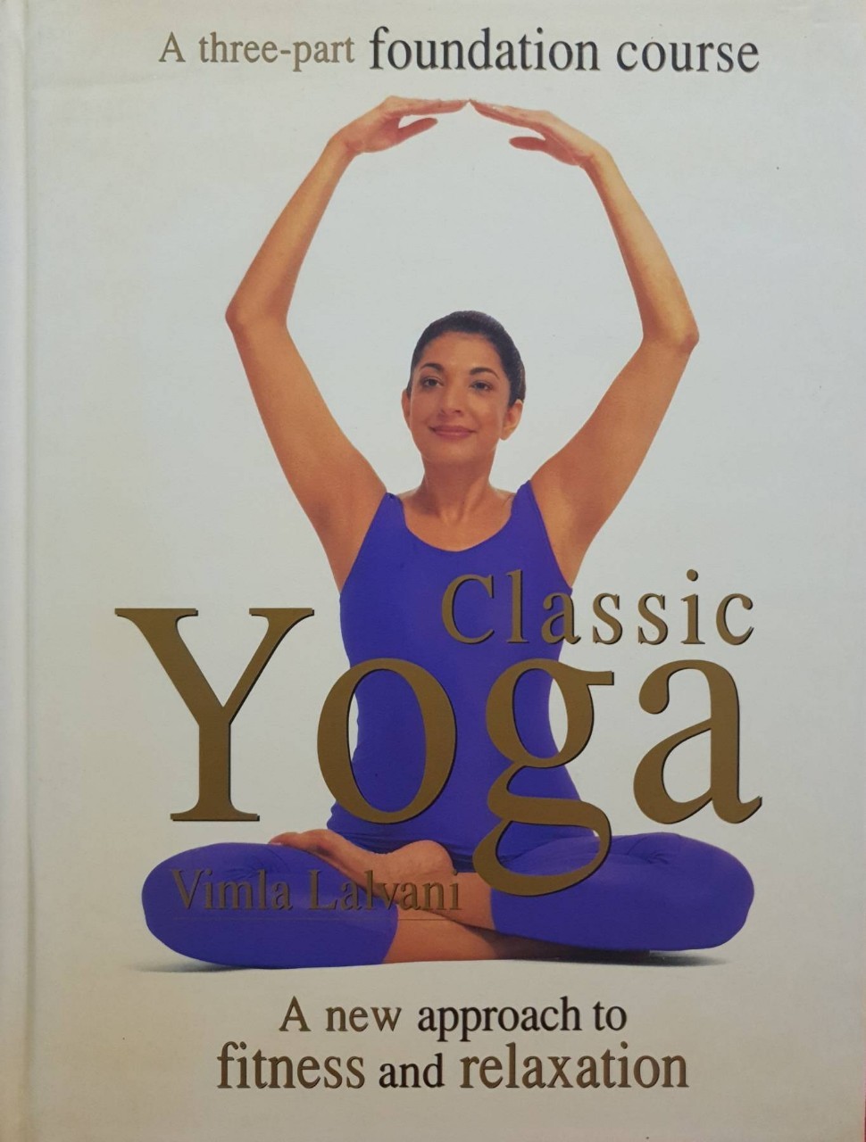 Classic Yoga : Vimla Lalvani