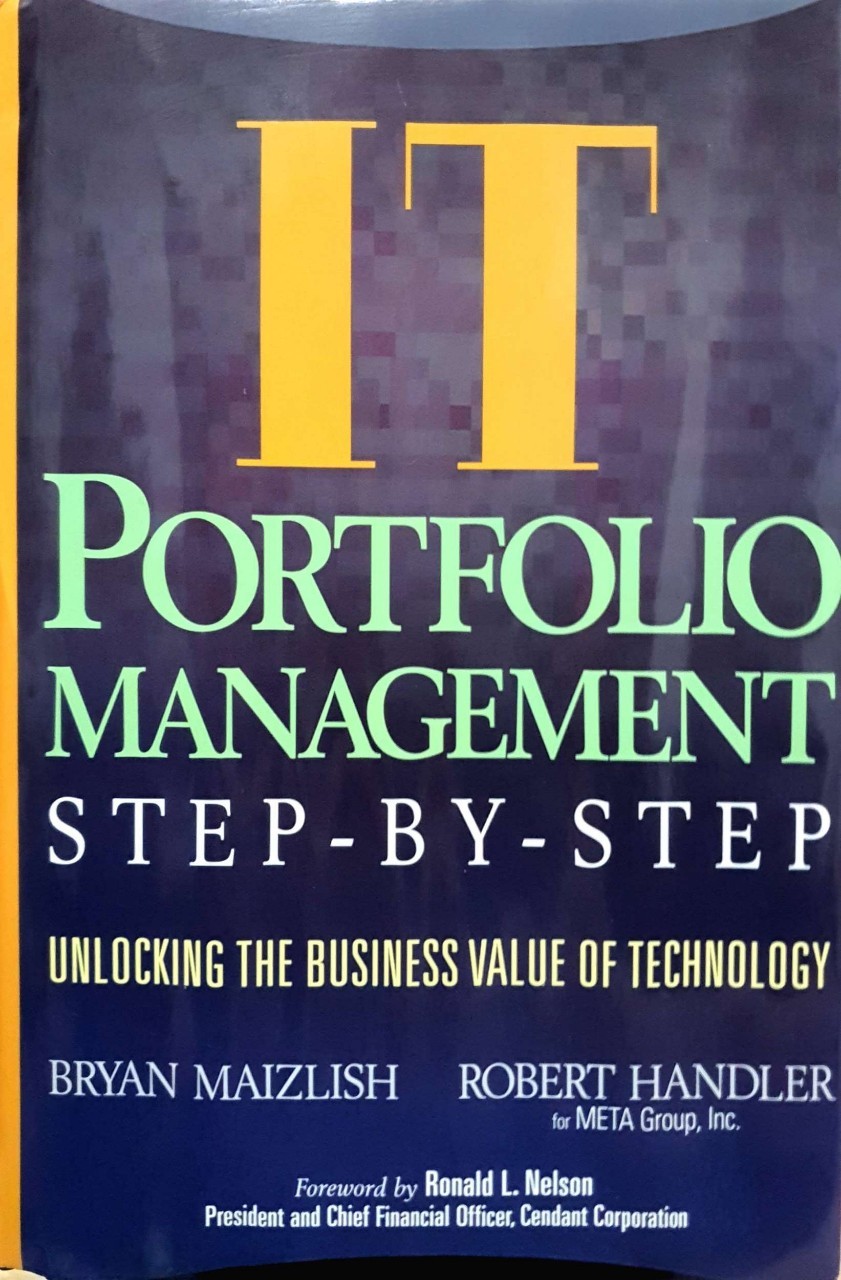 IT Portfolio Management STEP BY STEP : BRYAN MAIZLISH , ROBERT HANDLER