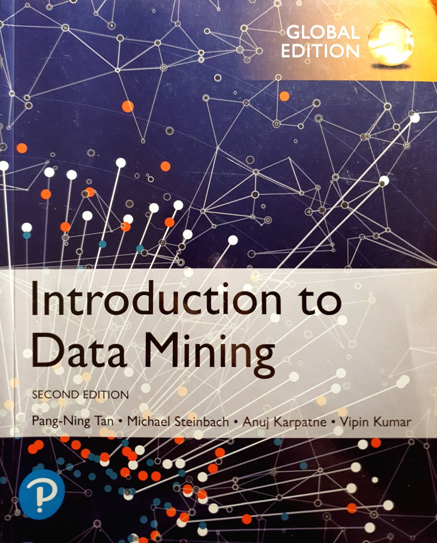 Introduction to Data Mining : Global Edition : Pang-Ning Tan