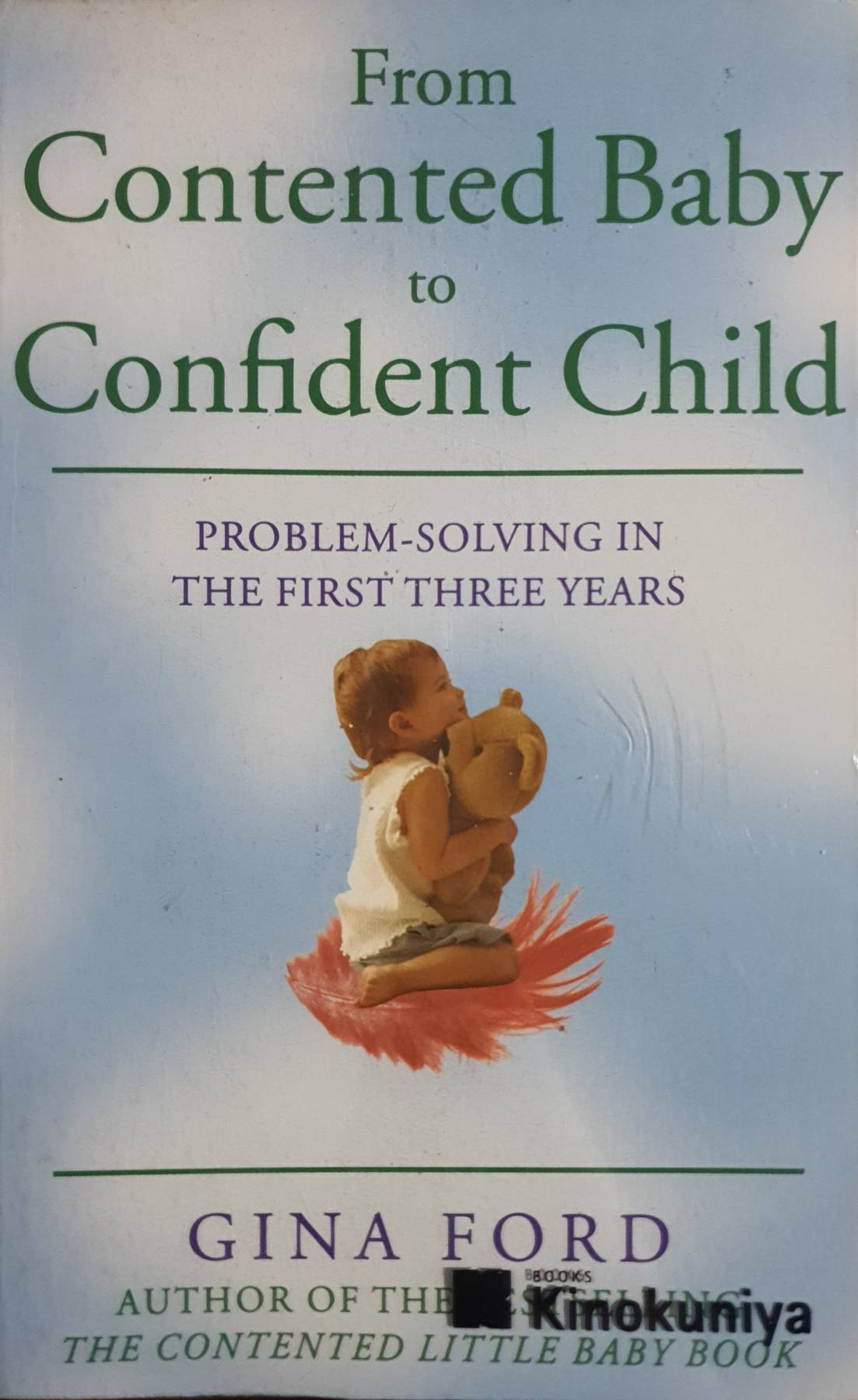 From Contented Baby to Confident Child by Gina Ford, Paperback