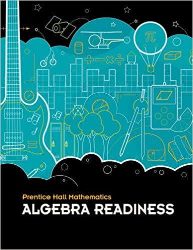 MIDDLE GRADES MATH 2010 STUDENT EDITION ALGEBRA READINESS