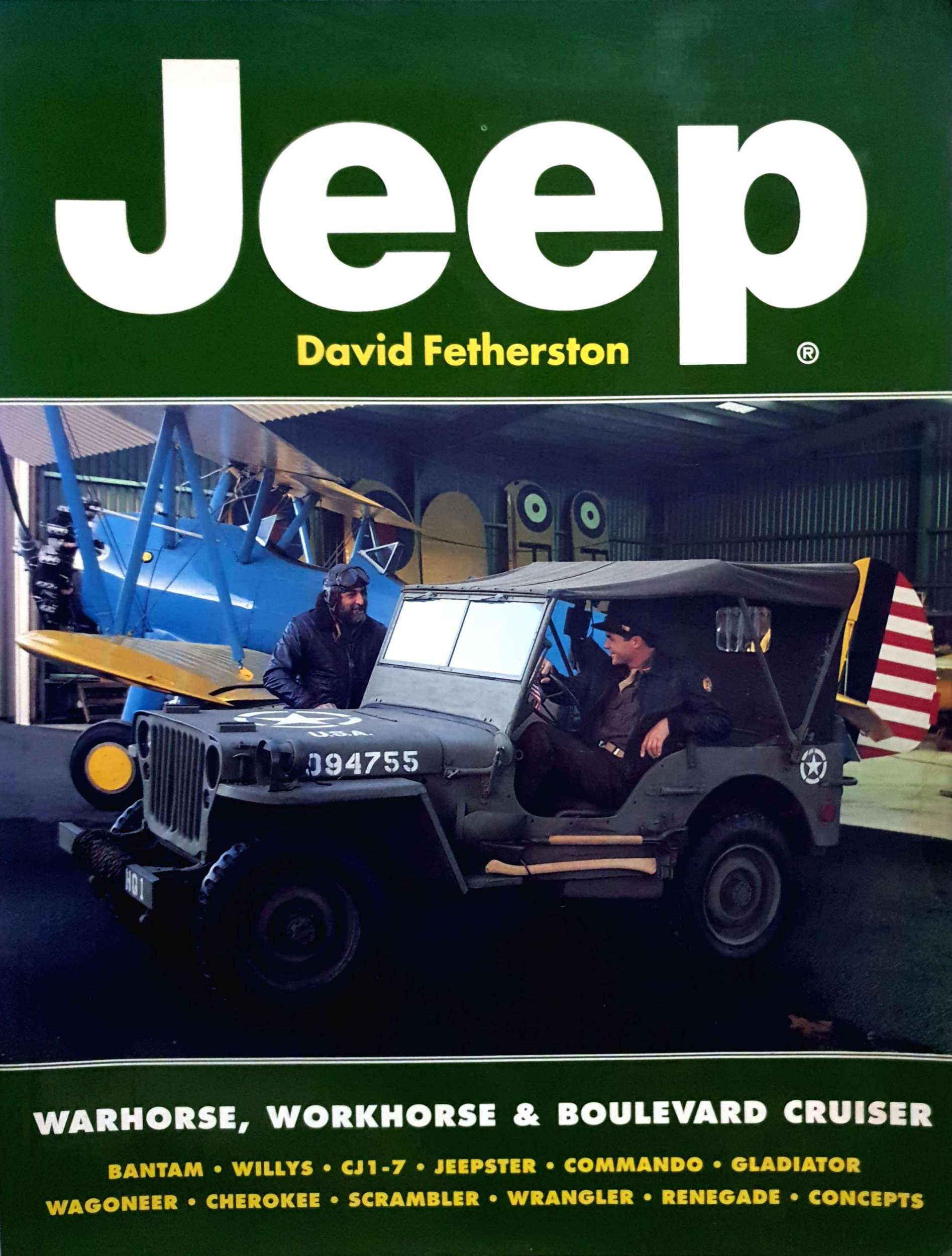 Jeep: Warhorse, Workhouse & Boulevard Cruiser / David Fetherston