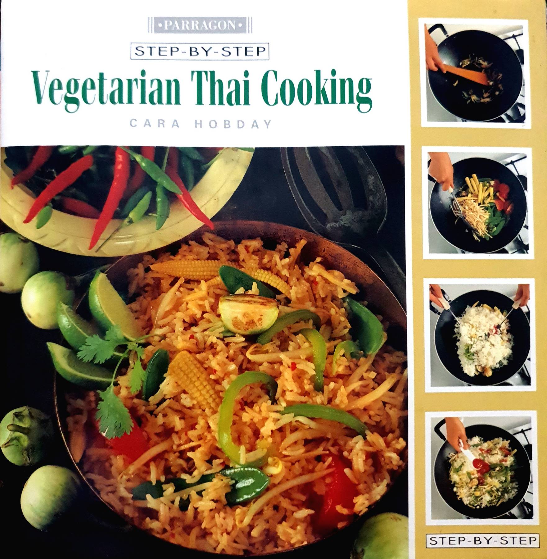 Vegetarian Thai Cooking : Step by Step : Cara Hobday