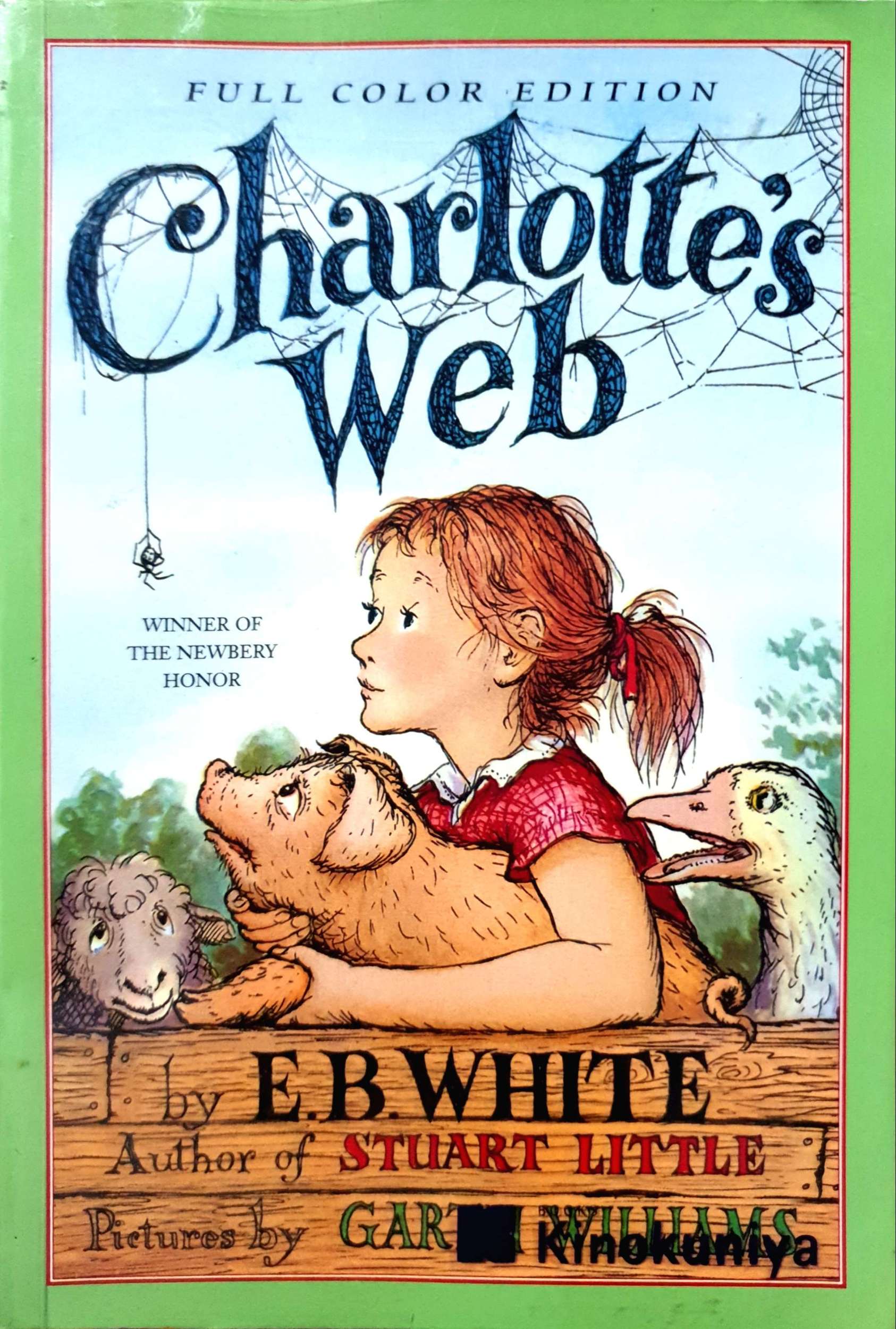 Charlotte's Web : Full Color Edition by E.B.White