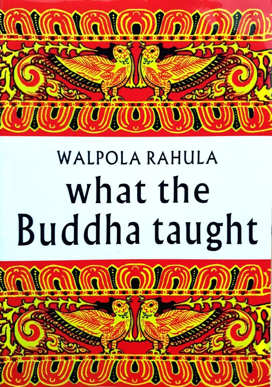 WHAT THE BUDDHA TOUGHT : Walpora Rahula