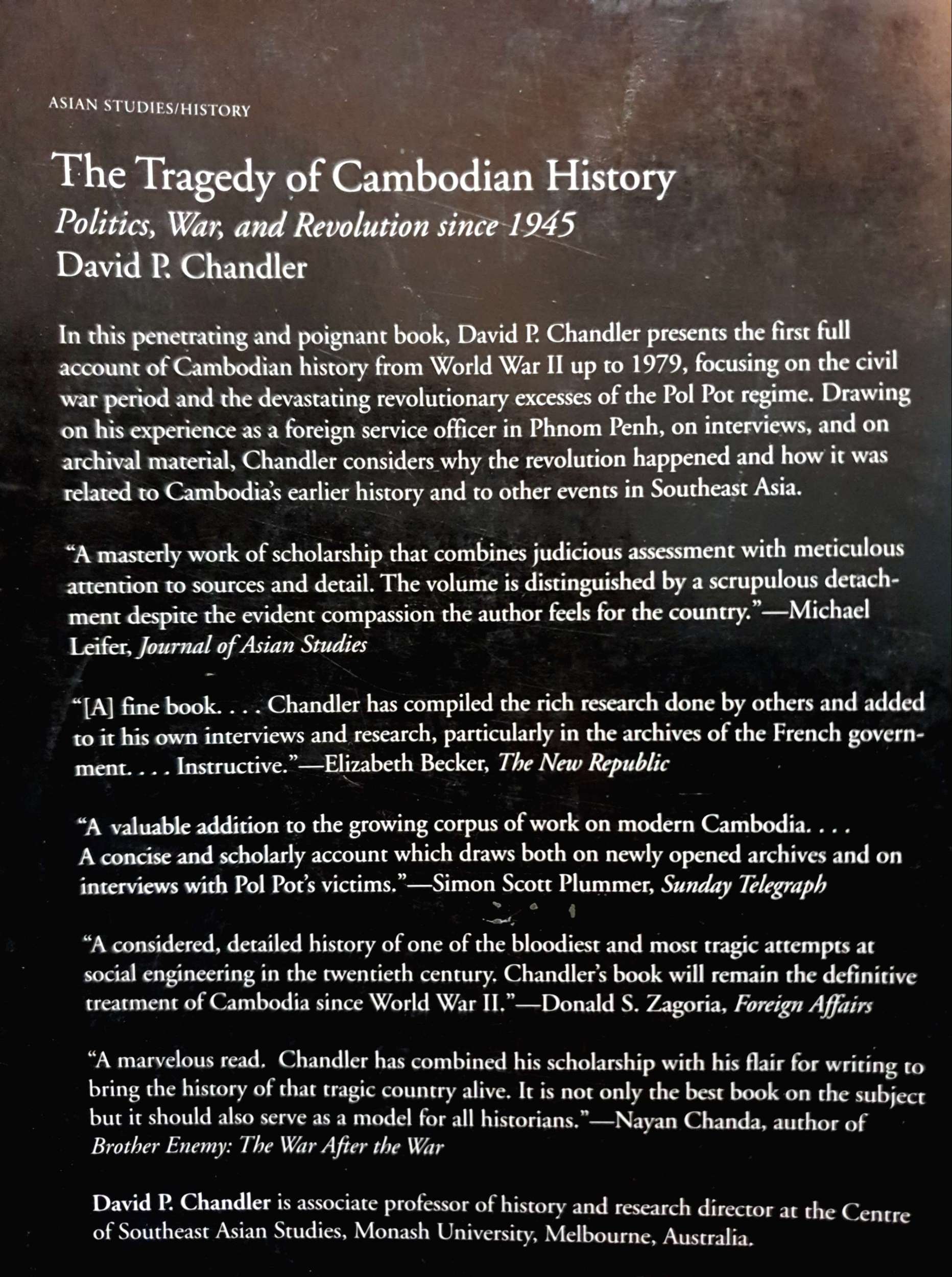 The Tragedy of Cambodian History, Politics, War,and Revolution Since 1945 ,David P. Chandler