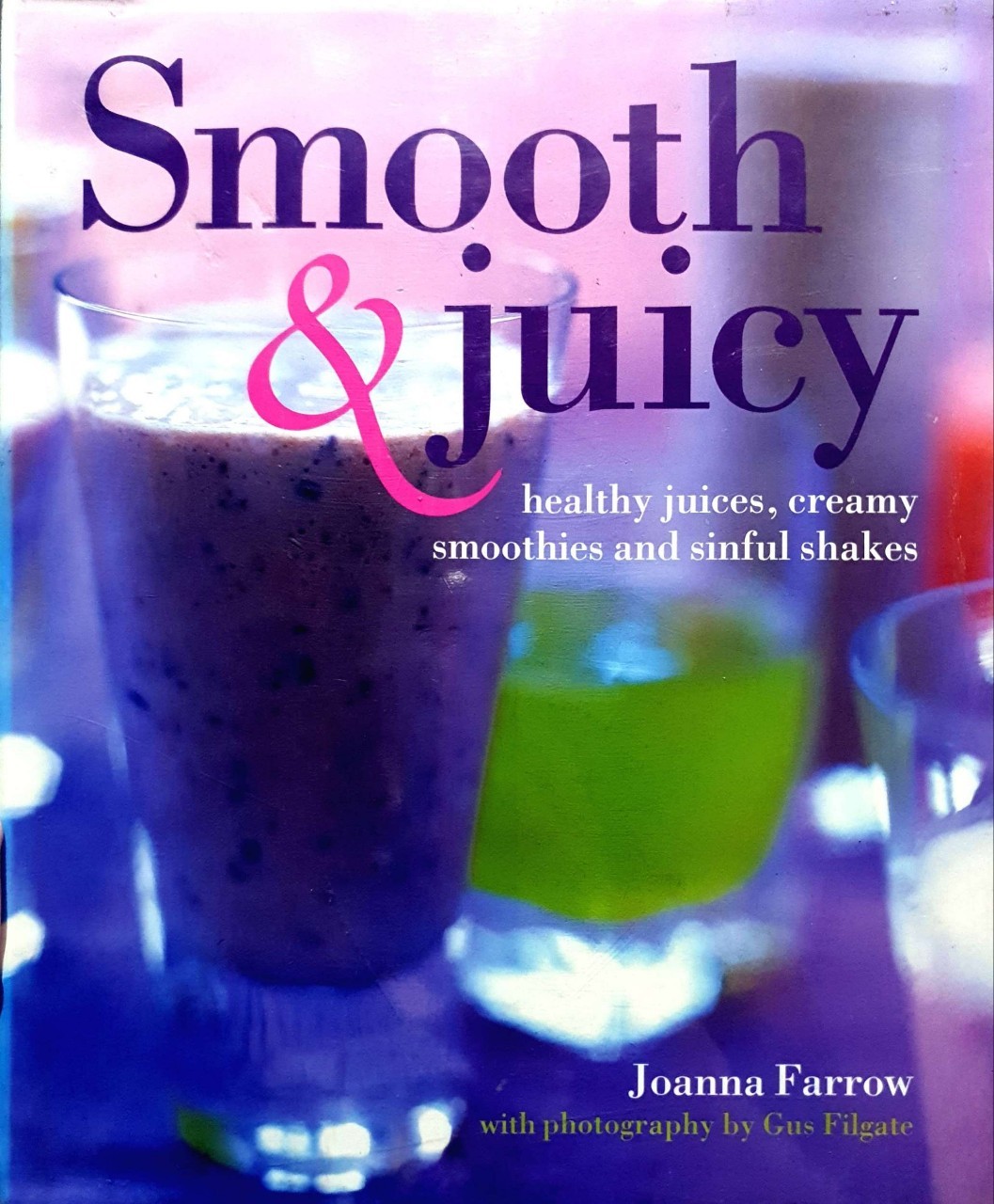 Smooth & Juicy : Joanna Farrow