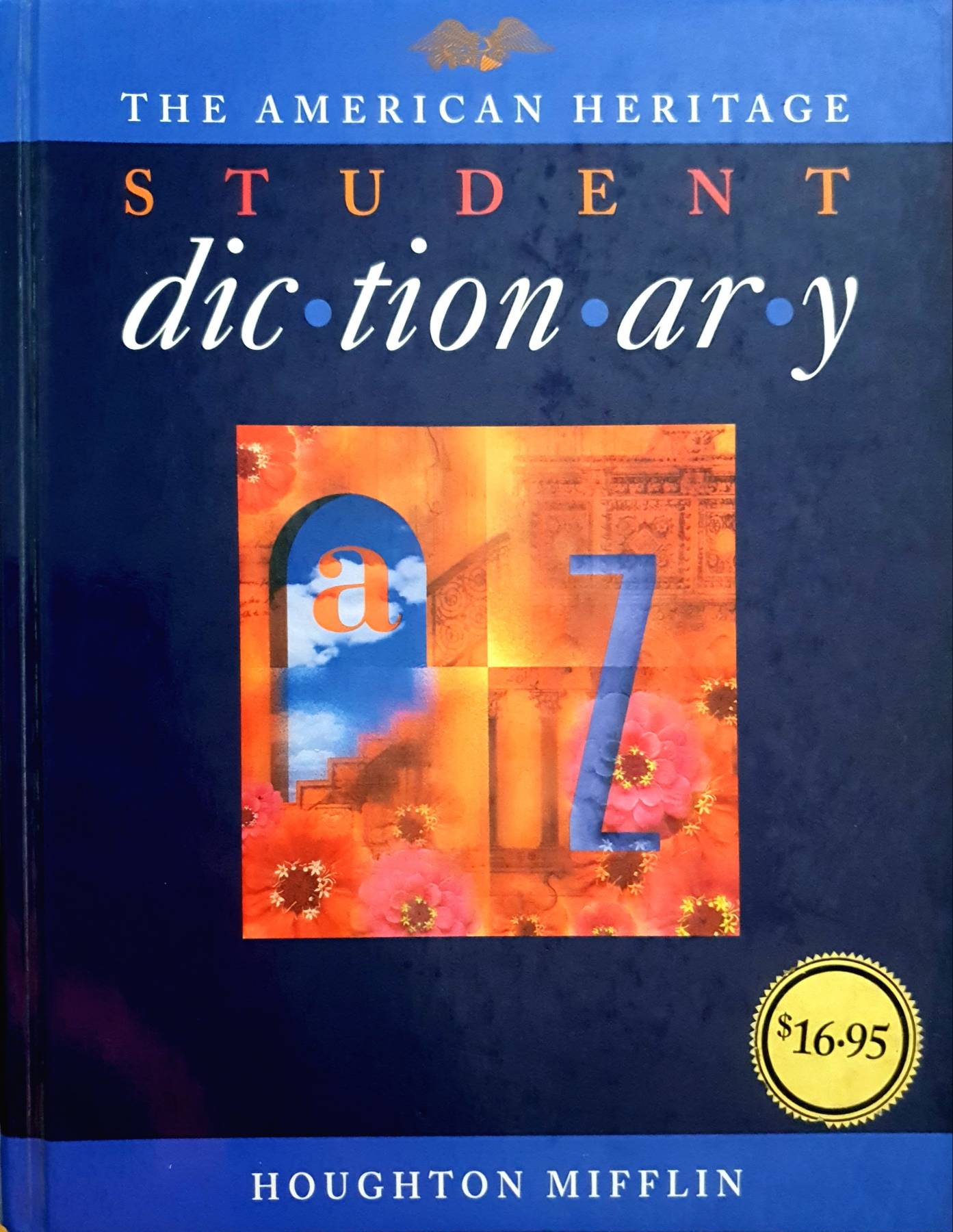 American Heritage The American Heritage Student Dictionary/Ages 11-15 Grades 6-95 Houghton Mifflin