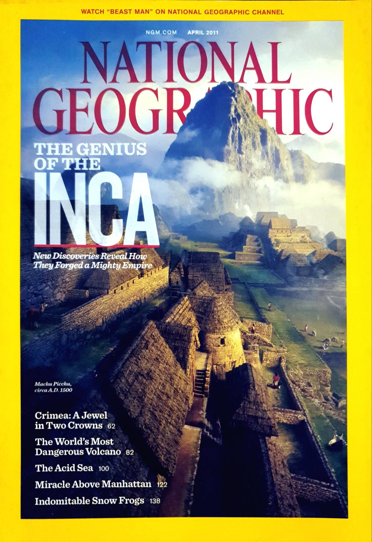 NATIONAL GEOGRAPHIC MAGAZINE " THE GENIUS OF THE INCA" APRIL, 2011
