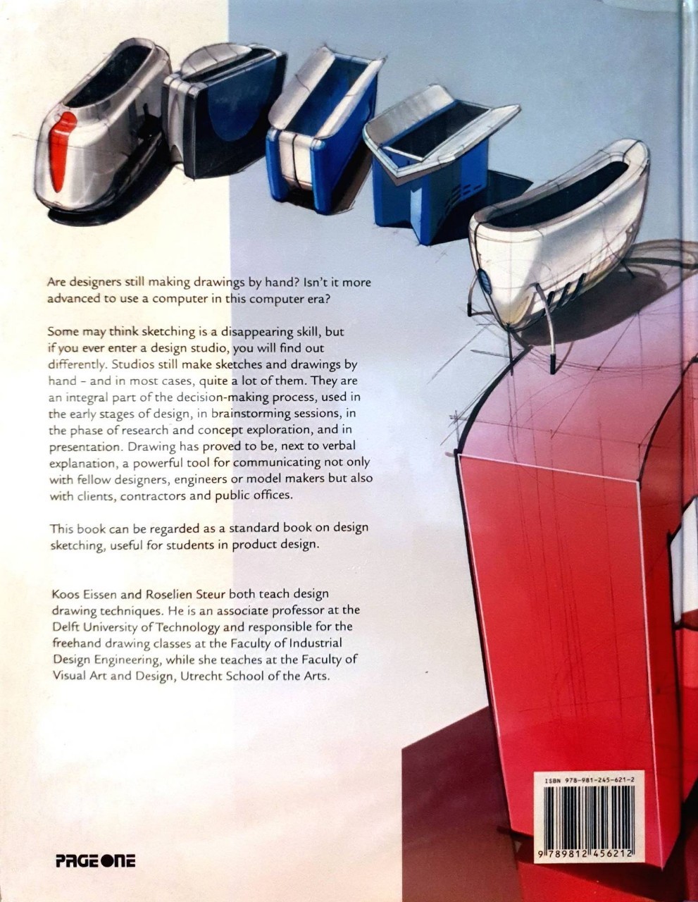 SKETCHING drawing techniques for products designs : Koos Eissen , Roseline Steur