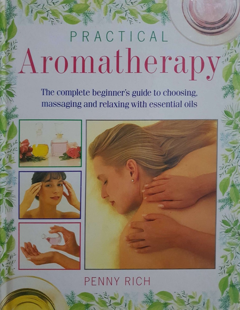 PRACTICAL AROMATHERAPY : PENNY RICH