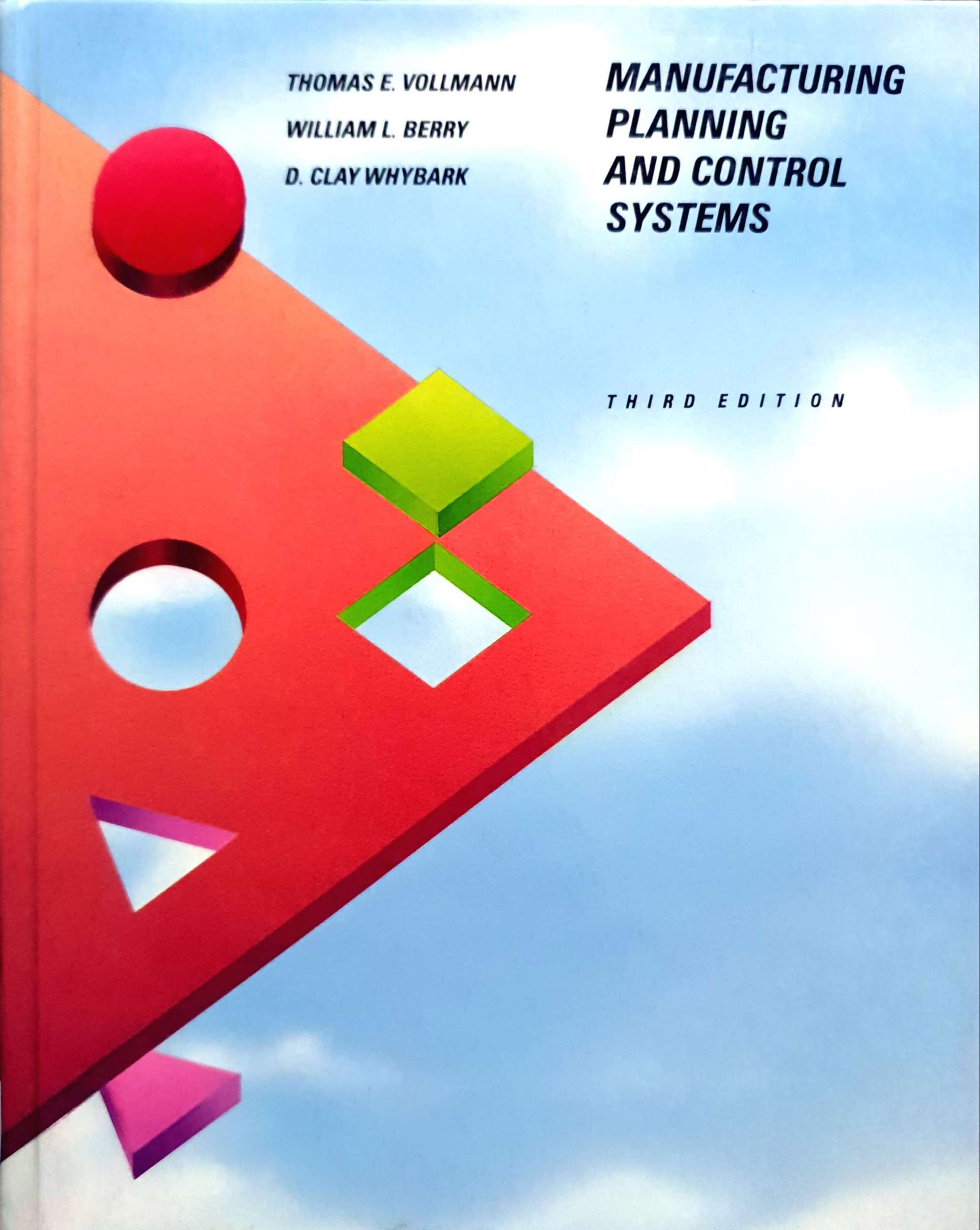 Manufacturing Planning and Control SystemsThird Edition (The Business One Irwin/Apics Series in Production Management)