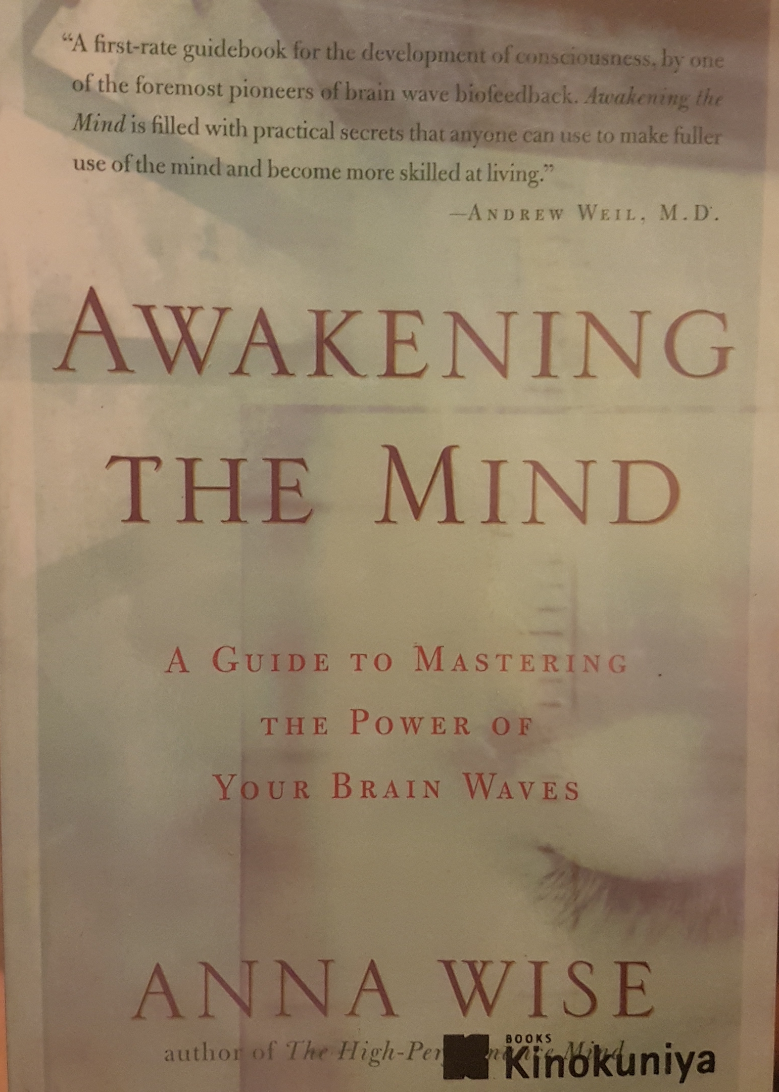 Awakening the Mind: A Guide to Harnessing the Power of Your Brainwaves Paperback – March 18, 2002 by Anna Wise (Author)