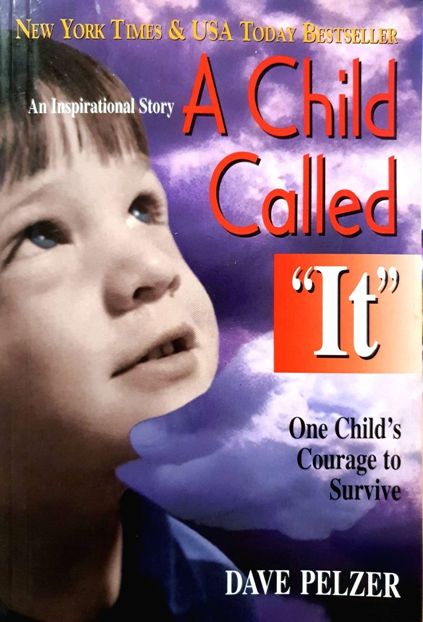 A Child Called “ It “. : Dave Pelzer