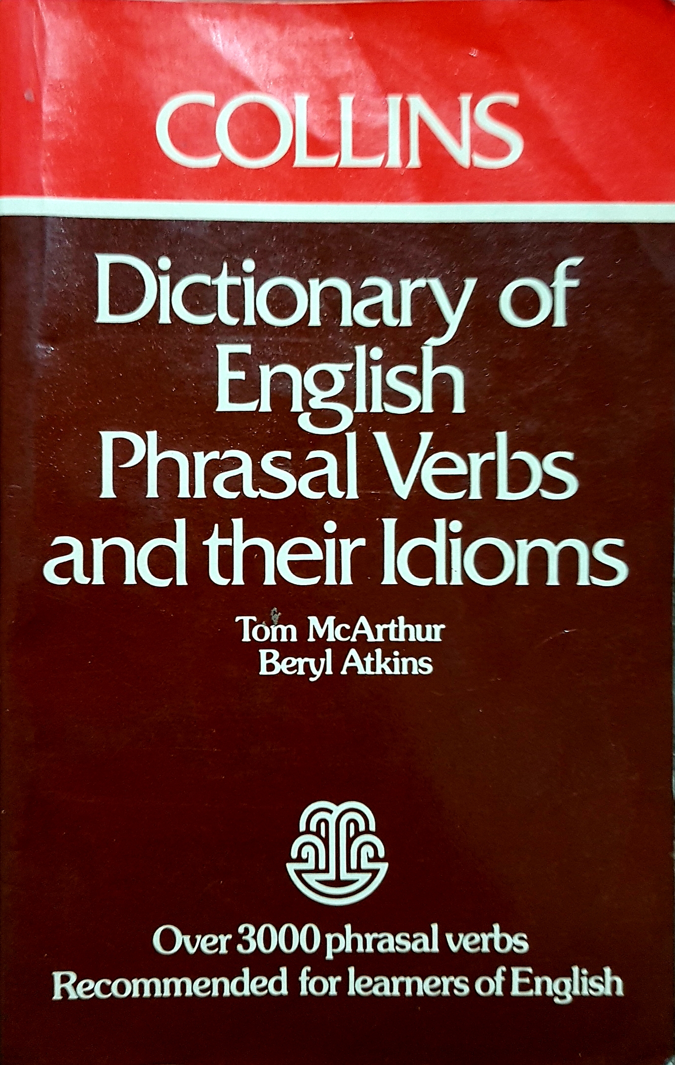 Dictionary of English Phrasal Verbs and Their Idioms
