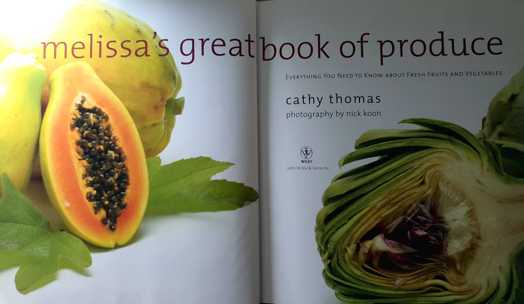 Melissa's Great Book of Produce: Everything You Need to Know About Fresh Fruits And Vegetables Cathy Thomas
