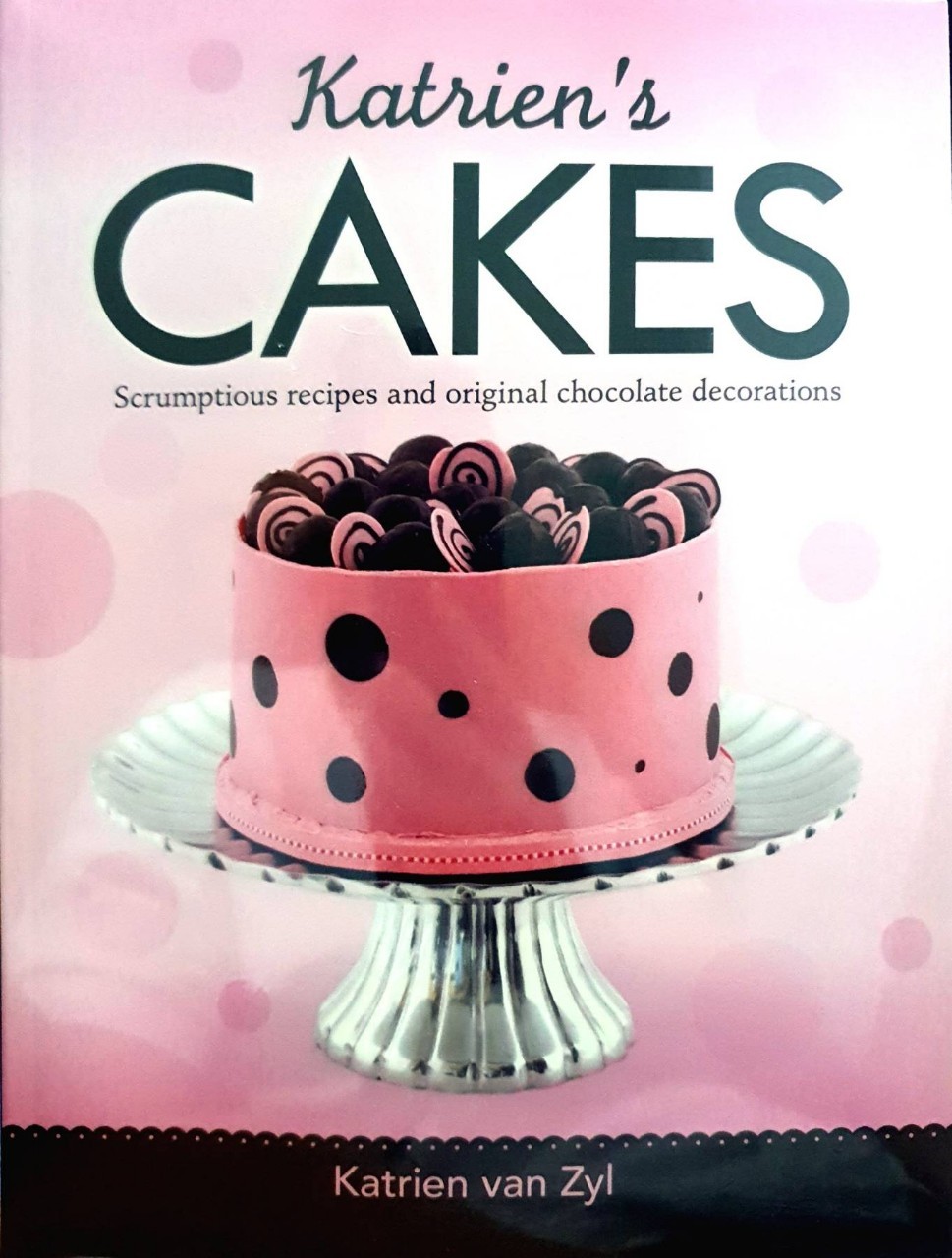 Katrien’s Cakes : KATRIEN VAN ZYL