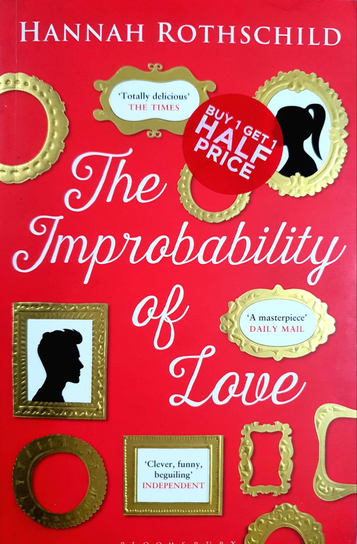 The Improbability of Love: SHORTLISTED FOR THE BAILEYS WOMEN'S PRIZE FOR FICTION by Hannah Rothschild