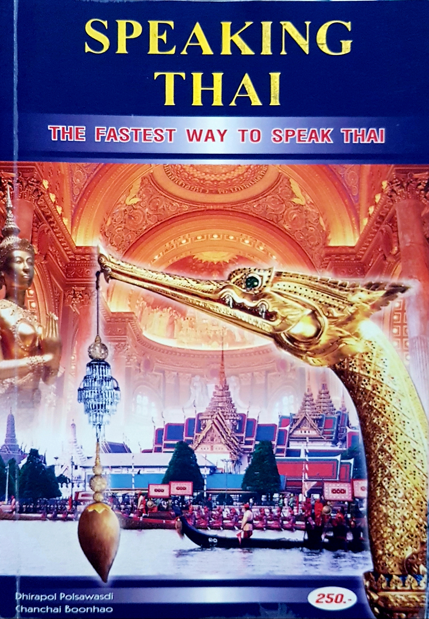 Speaking Thai...The Fastest Way To Speak Thai