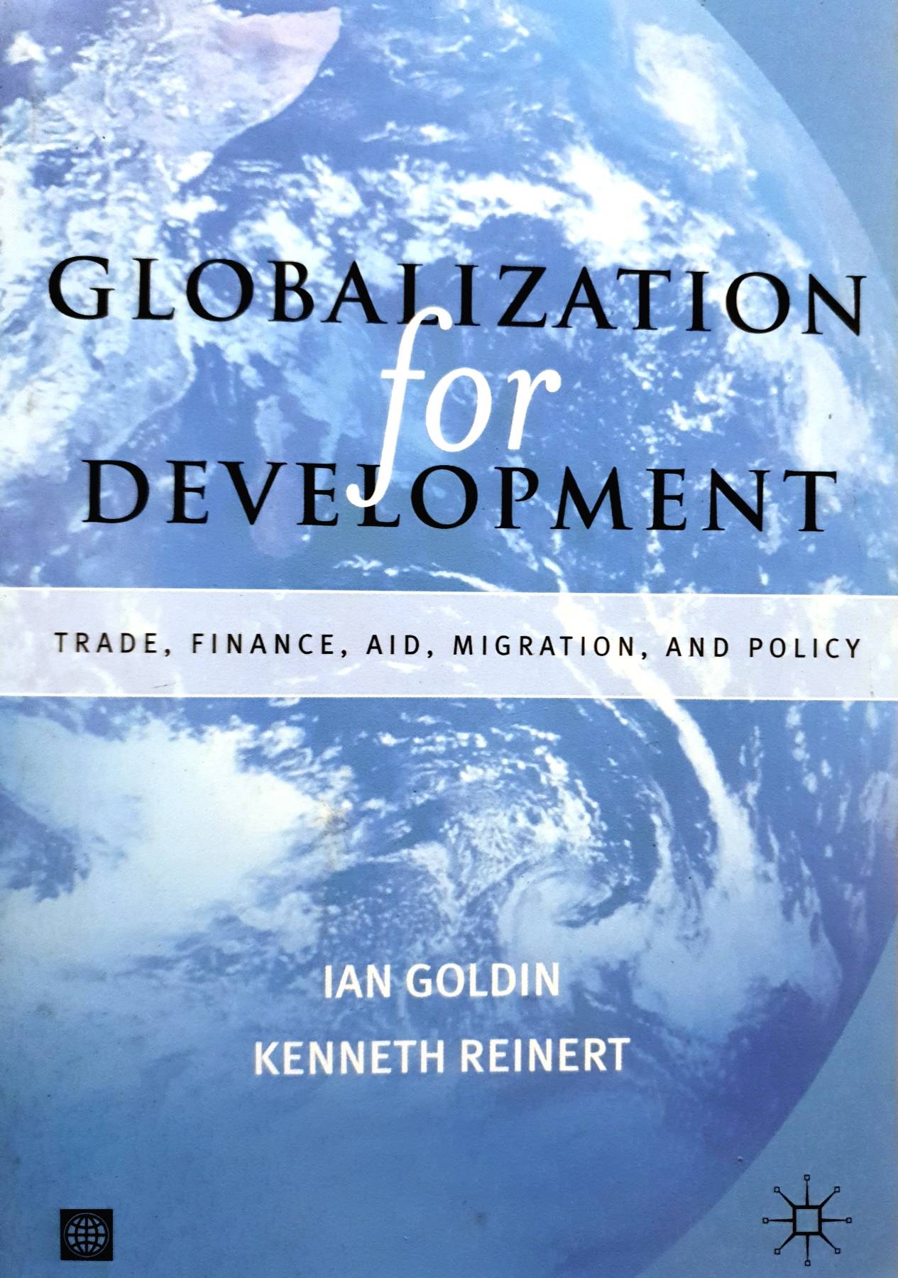 Publication: Globalization for Development : Trade, Finance, Aid, Migration, and Policy