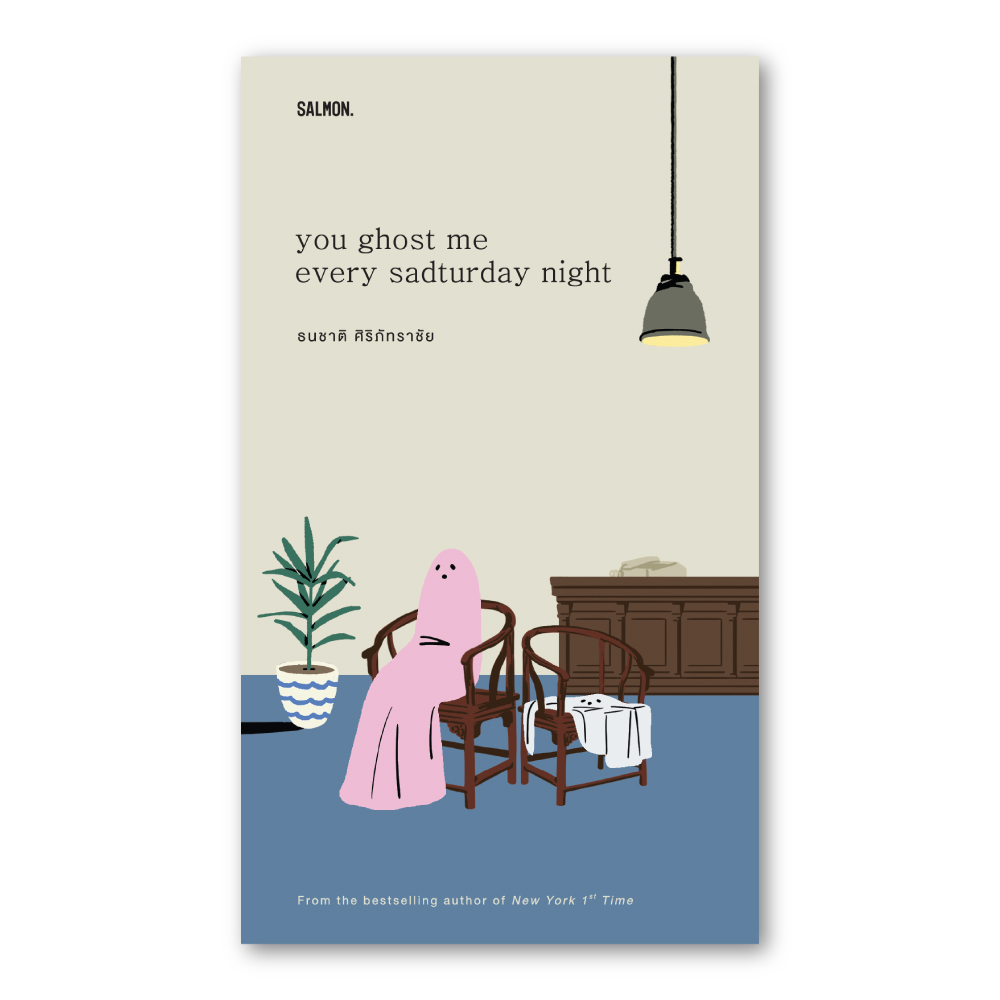 YOU GHOST ME EVERY SADTURDAY NIGHT