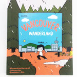 VANCOUVER WANDERLAND คู่มือการเอาตัวรอดในแวนคูเวอร์ หนังสือ ท่องเทียว แคนนาดา การใช้ชีวิต การ์ตูน ไลฟ์สไตล์ หนังสือ [คุ้มอักษรไทย]